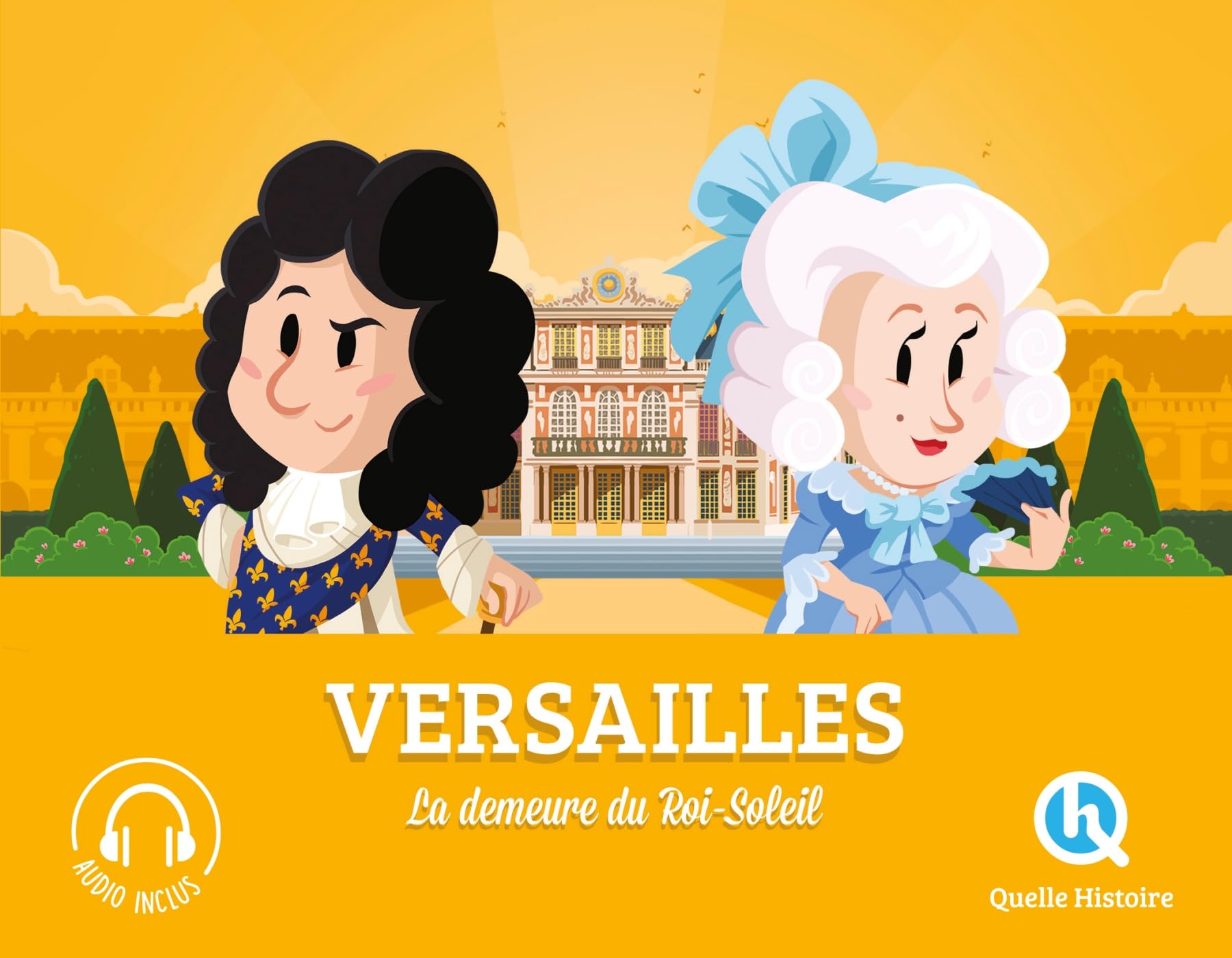 Versailles: La demeure du Roi-Soleil 9782371046559
