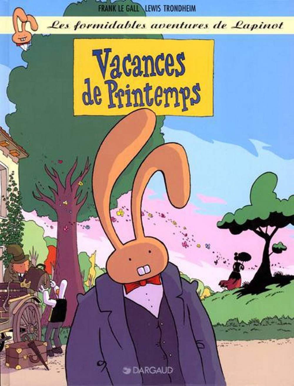 Les formidables aventures de Lapinot, tome 5 : Vacances de printemps 9782205051926