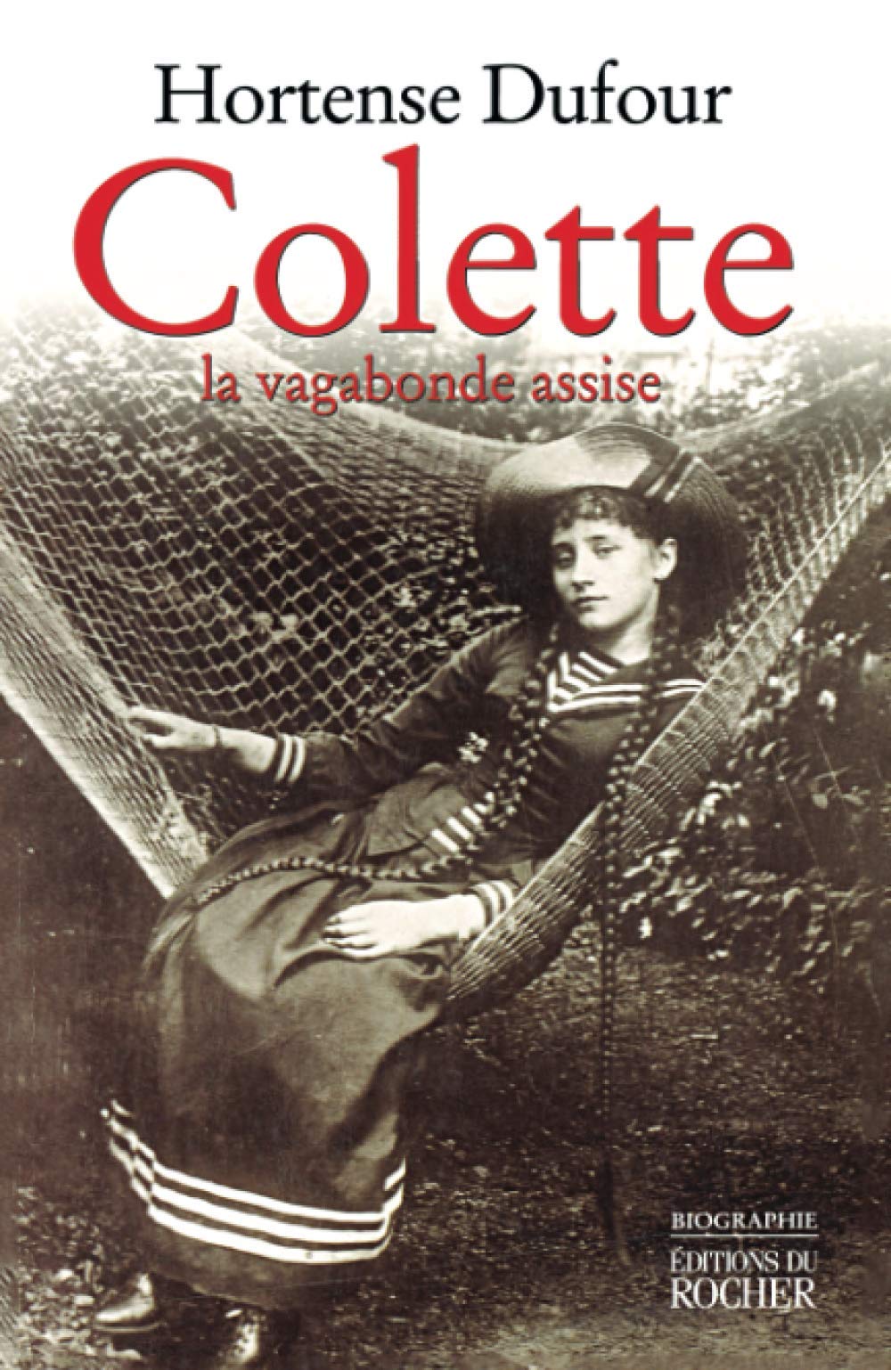 Colette : La Vagabonde assise 9782268034744