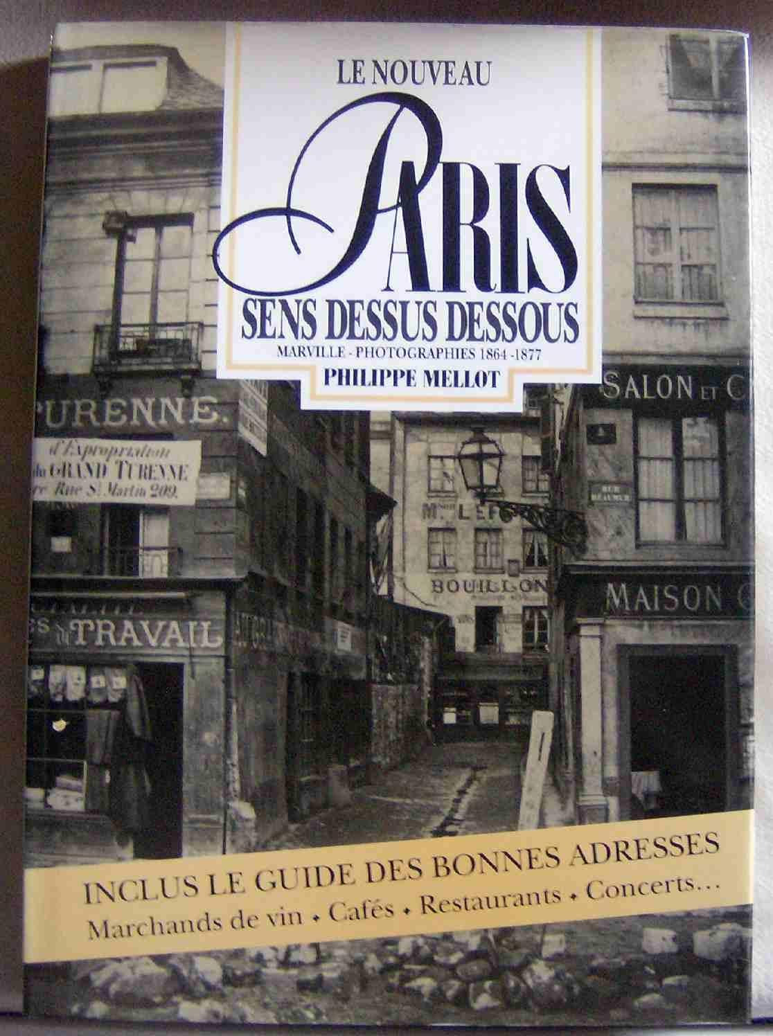 Le Nouveau Paris sens dessus-dessous: Marville, photographies 1864-1877 9782851320568