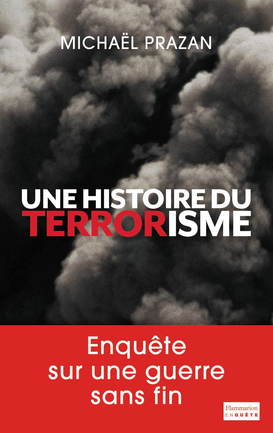 Une histoire du terrorisme, 1945-2011 9782081258662