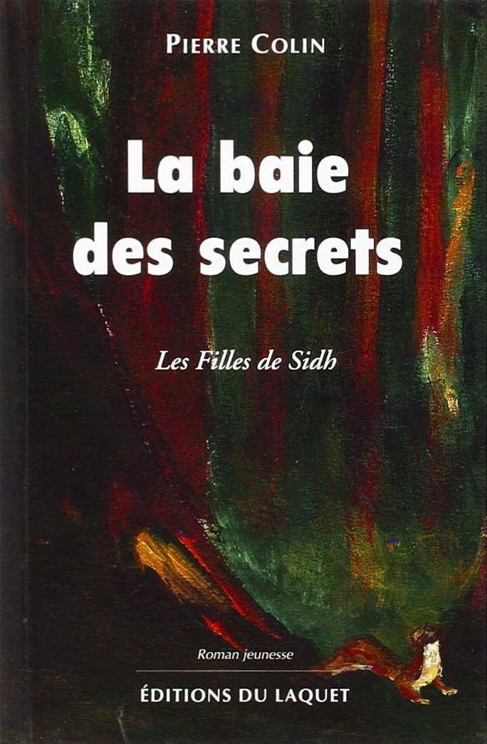 La Baie Des Secrets 9782845230286