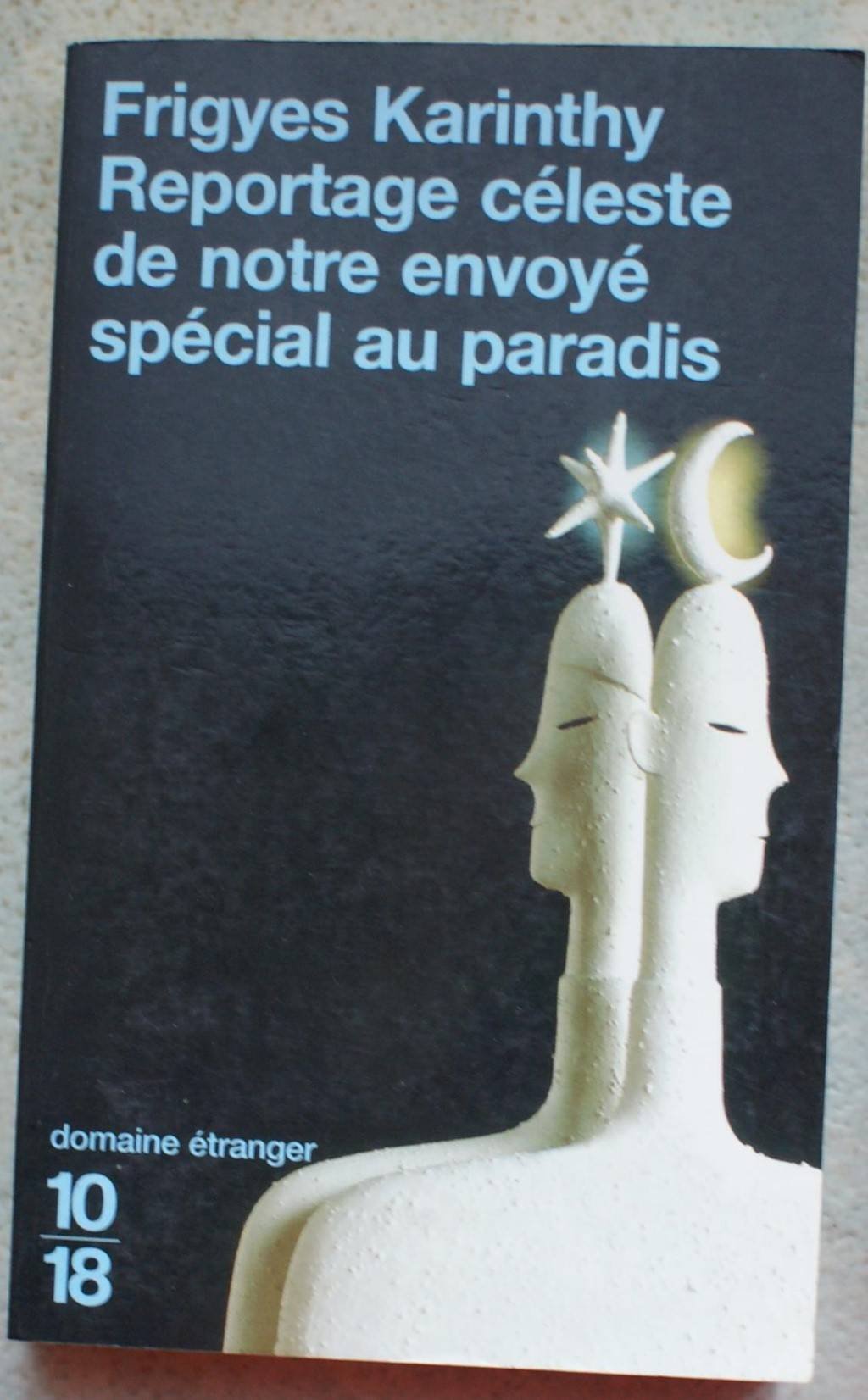 Reportage céleste de notre envoyé spécial au paradis 9782264030641