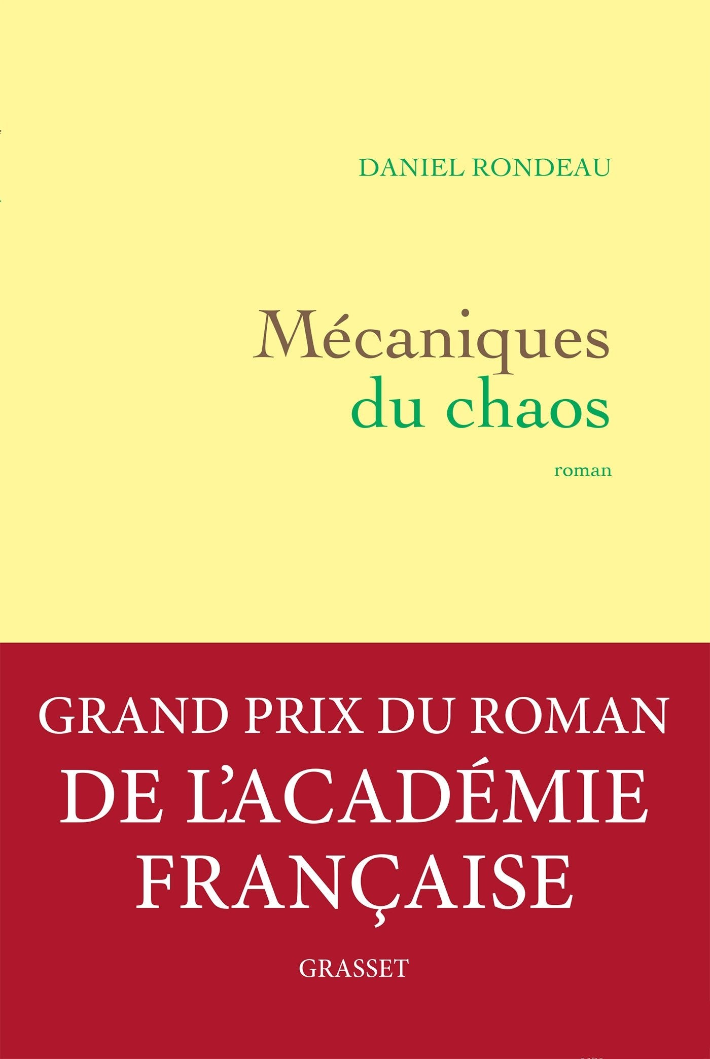 Mécaniques du chaos - Grand prix du Roman de l'Académie française 2017 9782246688310