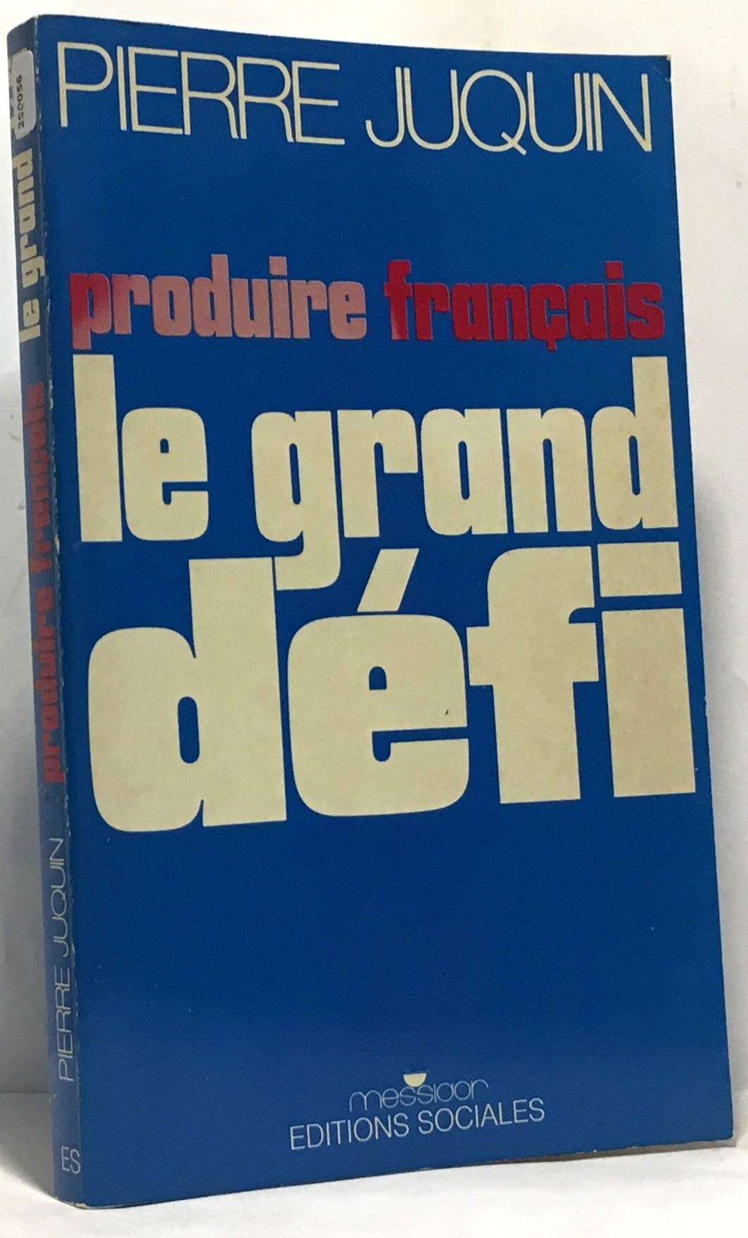 Le grand defi / produire français 9782209055203
