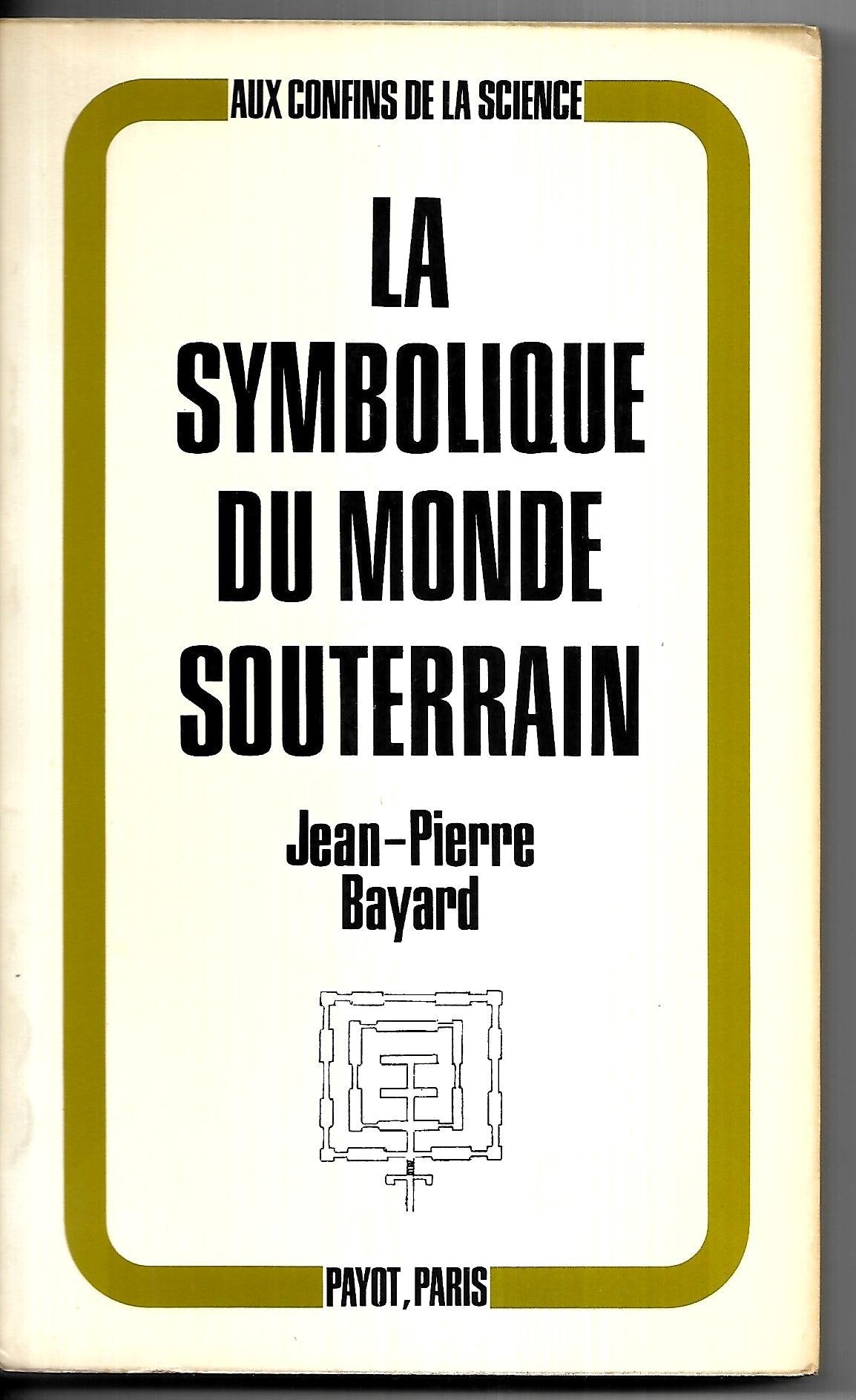 La symbolique du monde souterrain 9782228171601