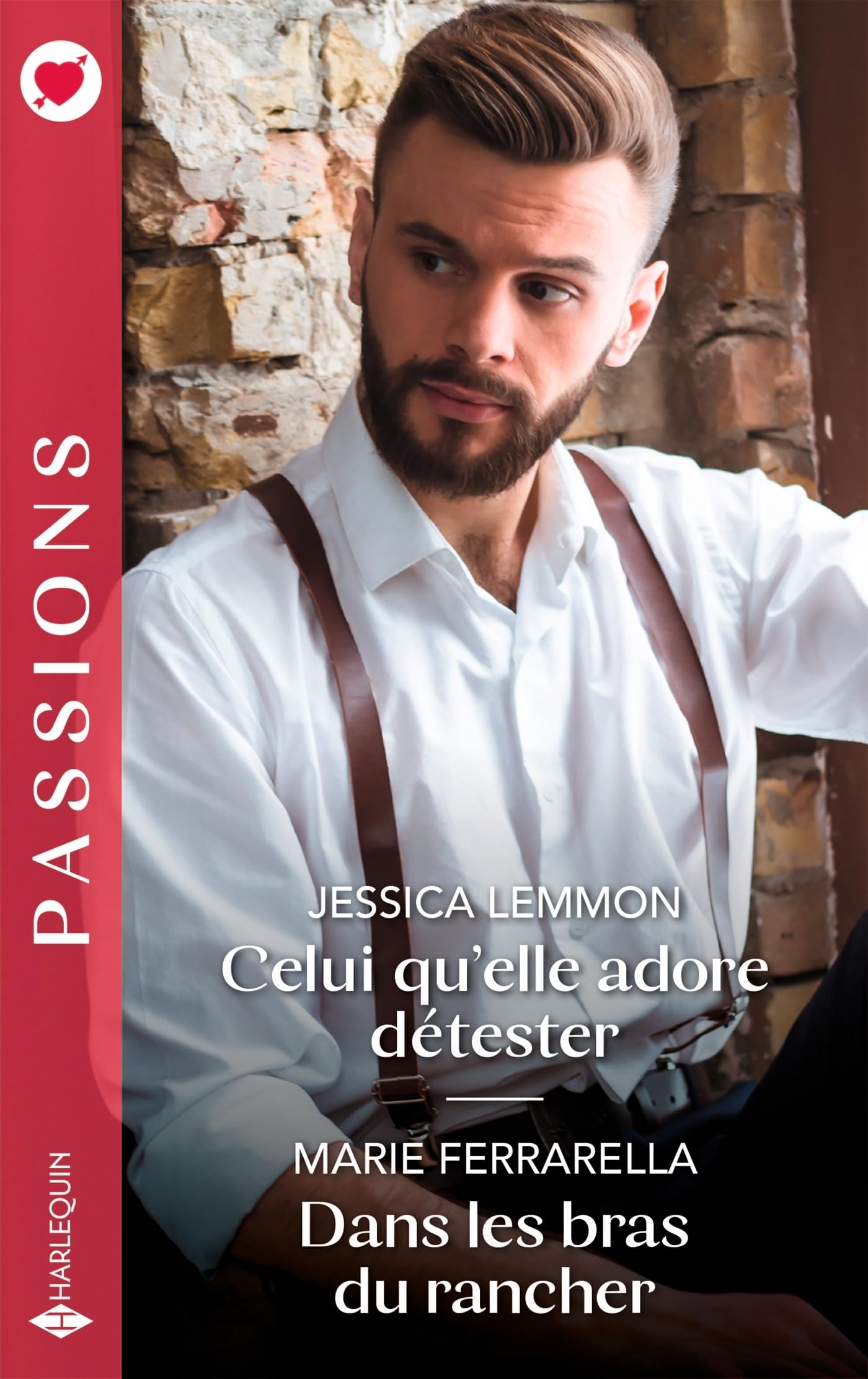 Celui qu'elle adore détester - Dans les bras du rancher 9782280495356