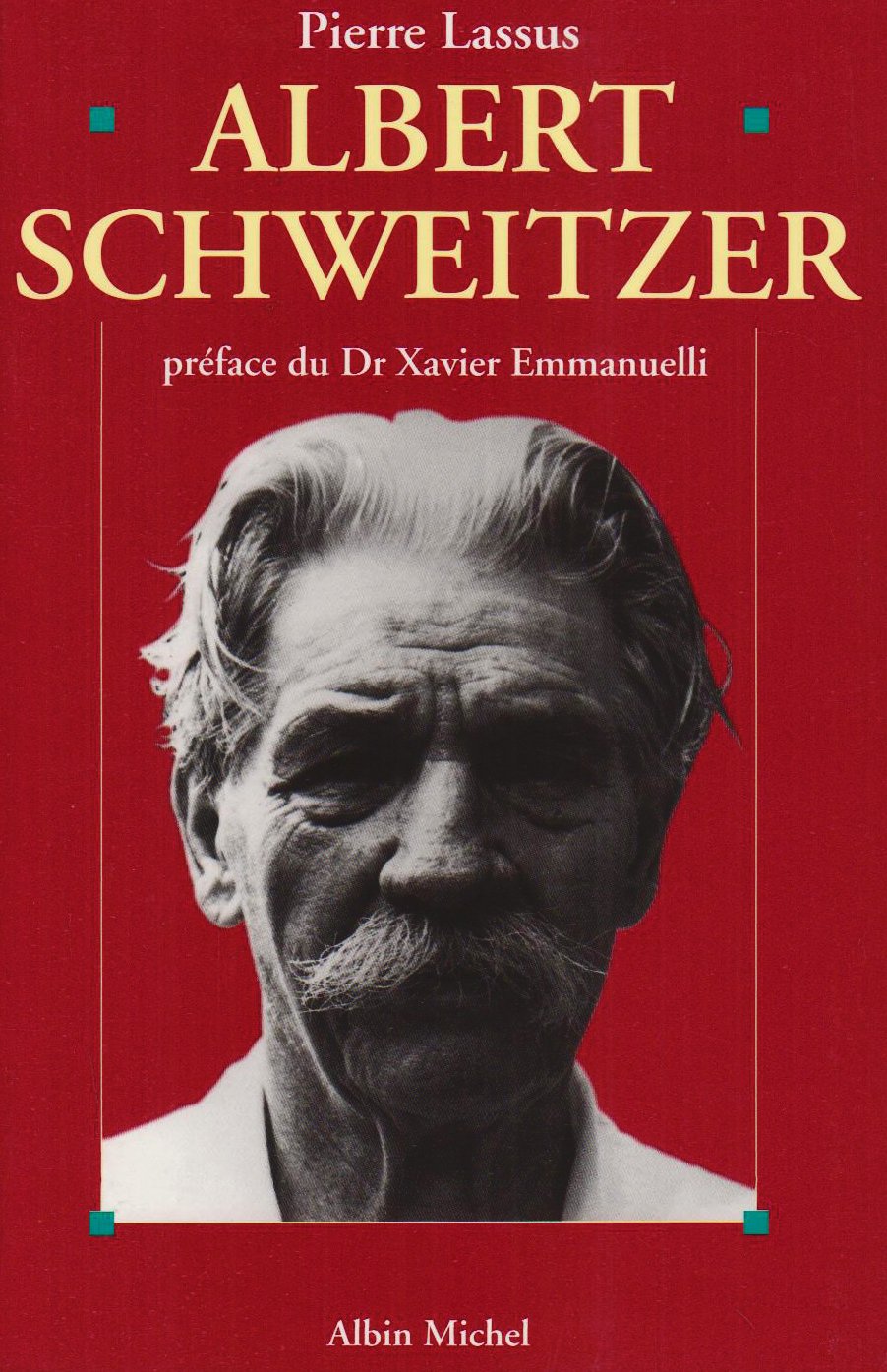 Albert Schweitzer, 1875-1965 9782226078940
