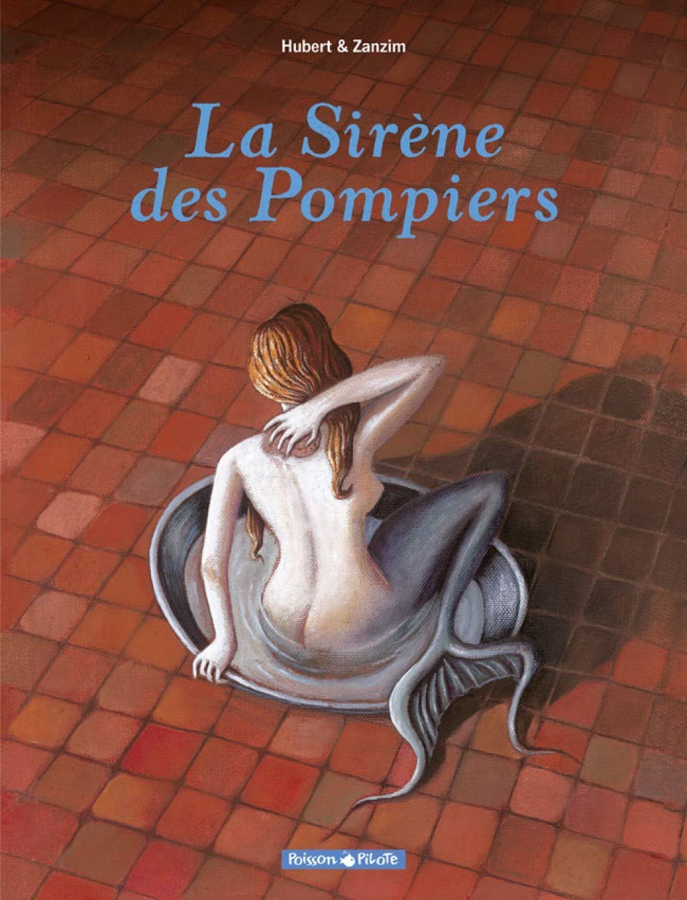 La Sirène des Pompiers - Tome 0 - La Sirène des Pompiers 9782205057188