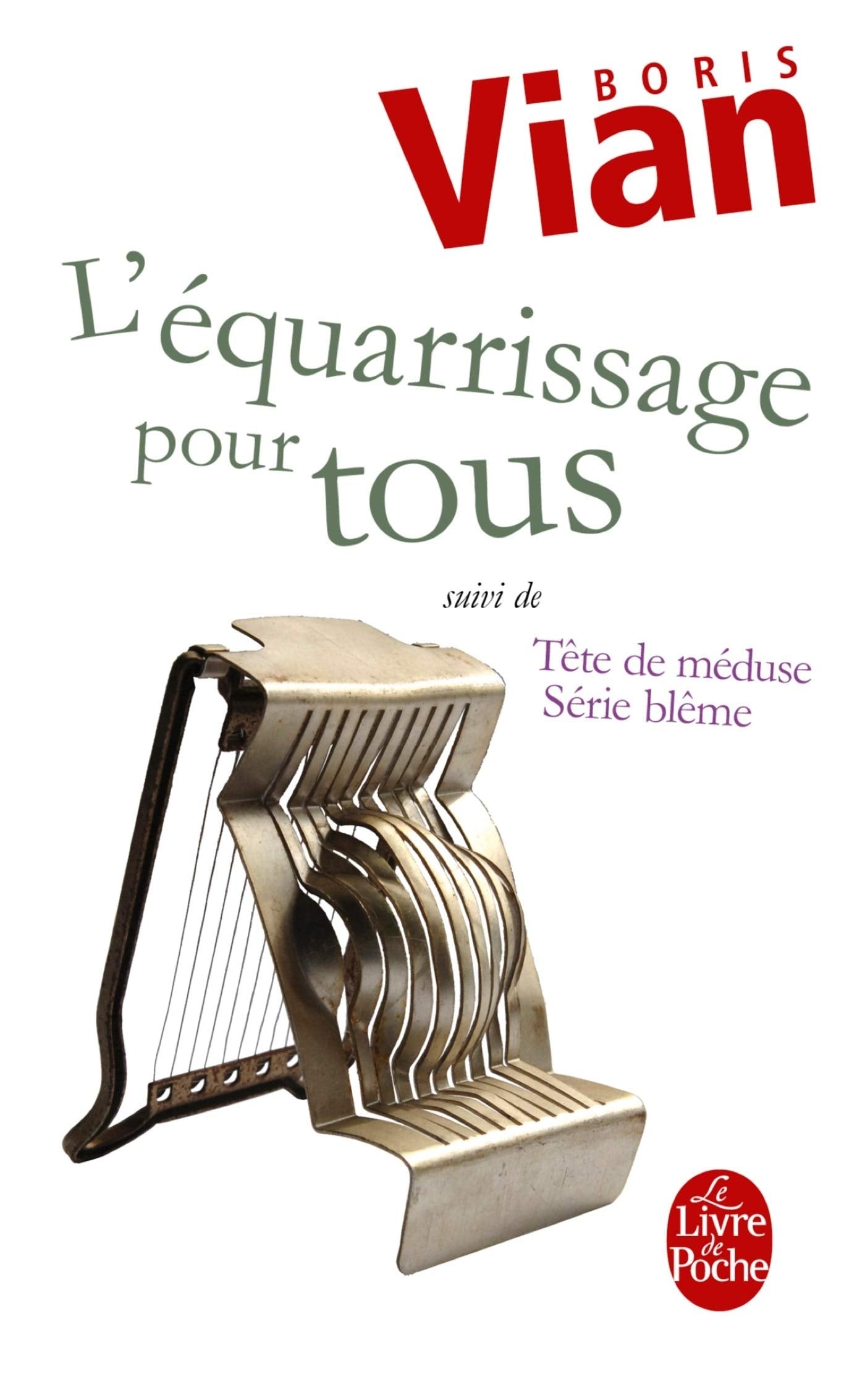 L'Equarissage pour tous, suivi de "Série blême et tête de méduse" 9782253143703