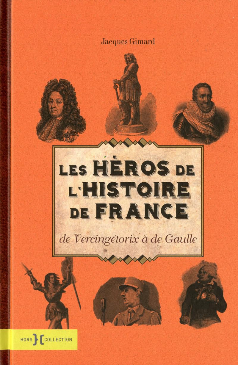 LES HEROS HISTOIRE DE FRANCE 9782258085589