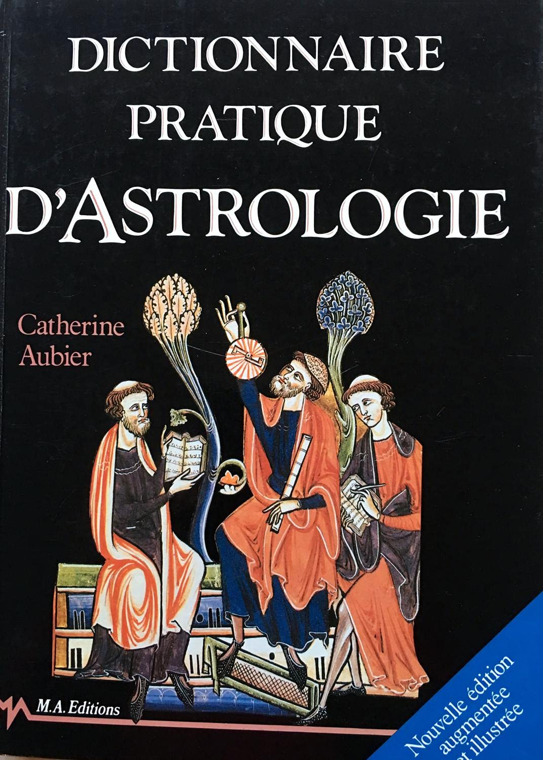 Dictionnaire pratique de l'astrologie 9782866764760