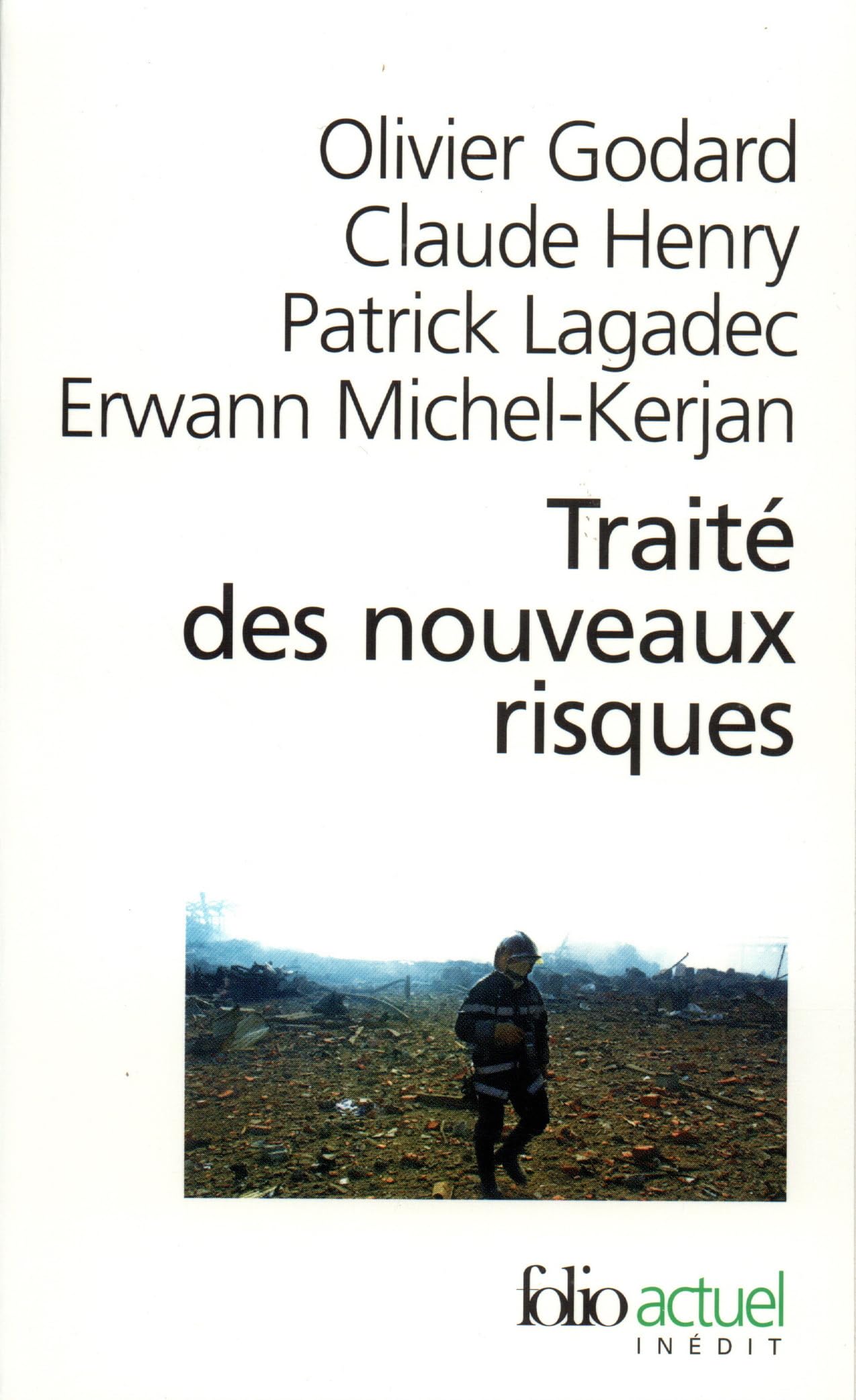Traité des nouveaux risques : Précaution, crise, assurance 9782070421039