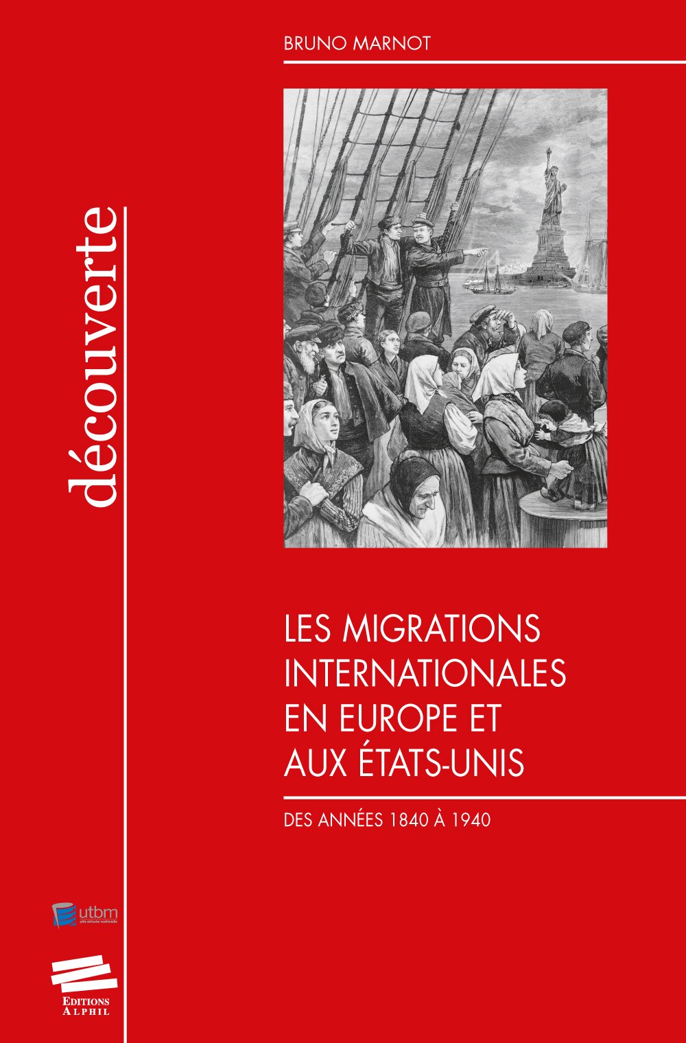 Les migrations internationales en Europe et aux Etats-Unis des années 1840 à 1940. 9782940235247