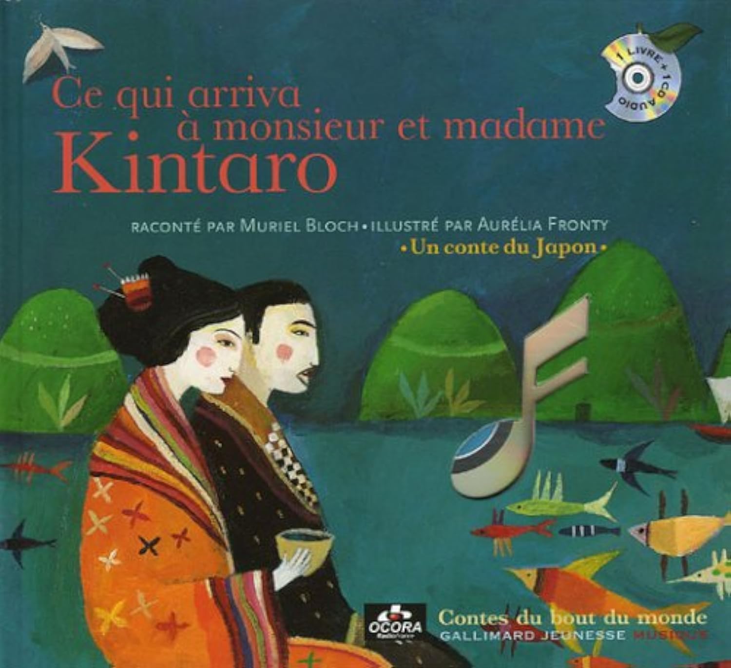 CE QUI ARRIVA A MONSIEUR ET MADAME KINTARO: UN CONTE DU JAPON 9782070510375