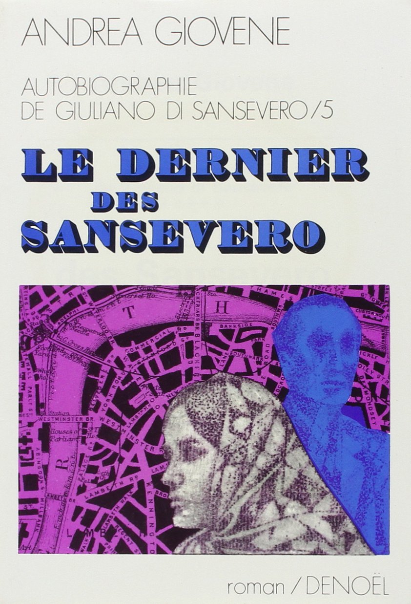Le dernier des Sansevero ( Autobiographie de Giuliano di Sansevero V) 9782207205914