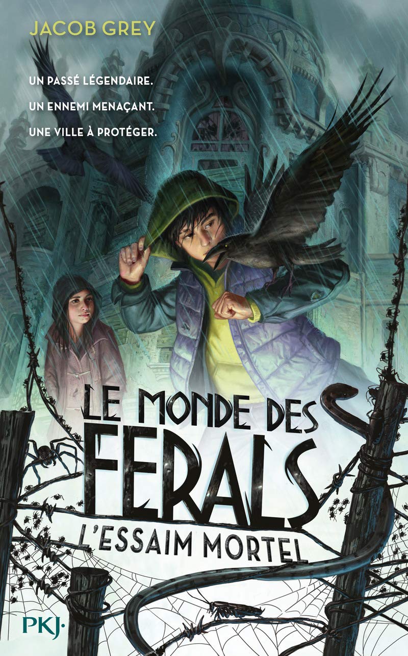 Le Monde des ferals - tome 02 : L'essaim mortel (2) 9782266249874