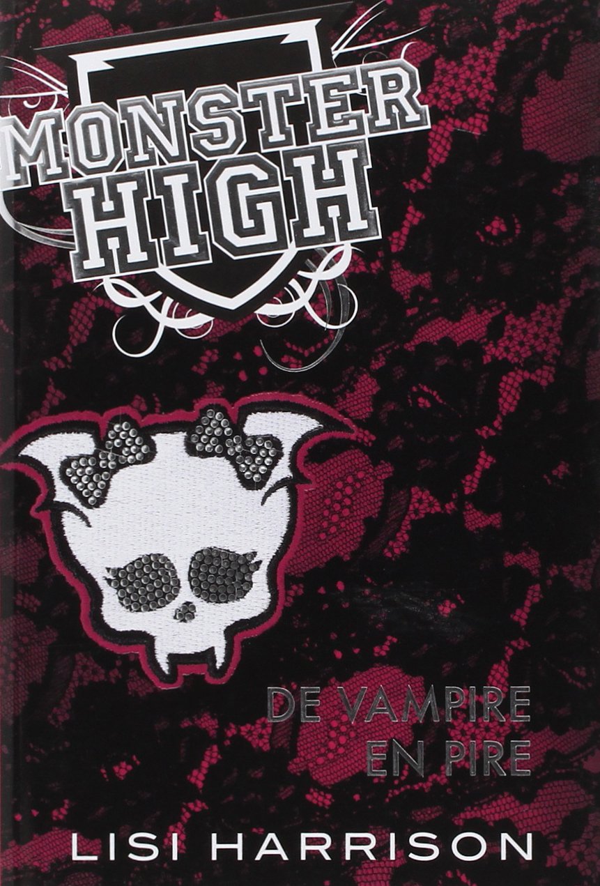 Monster High T04 De vampire en pire: Monster High 9782362310690
