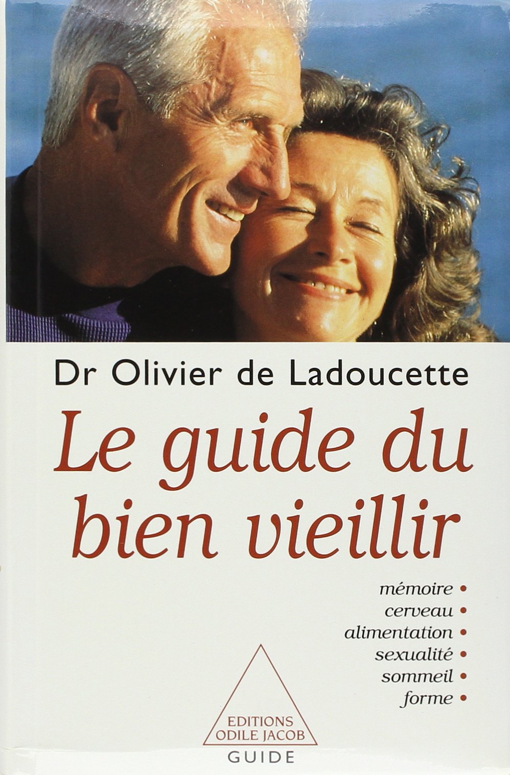 Le Guide du bien vieillir 9782738108630
