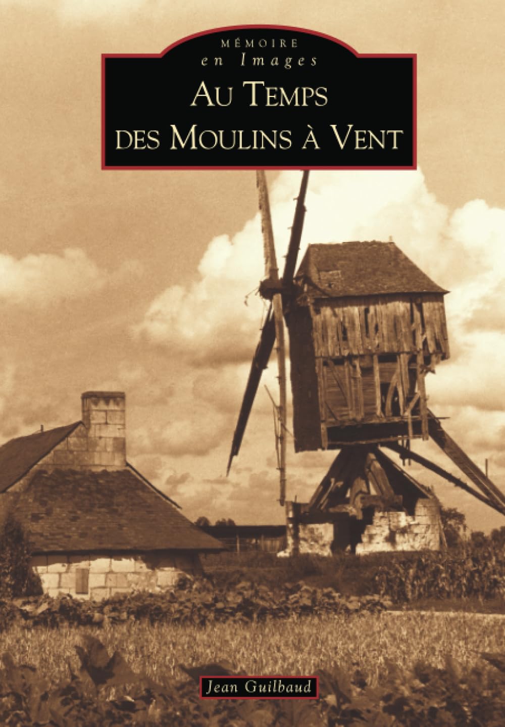 Moulins à vent (Au temps des) 9782842539924