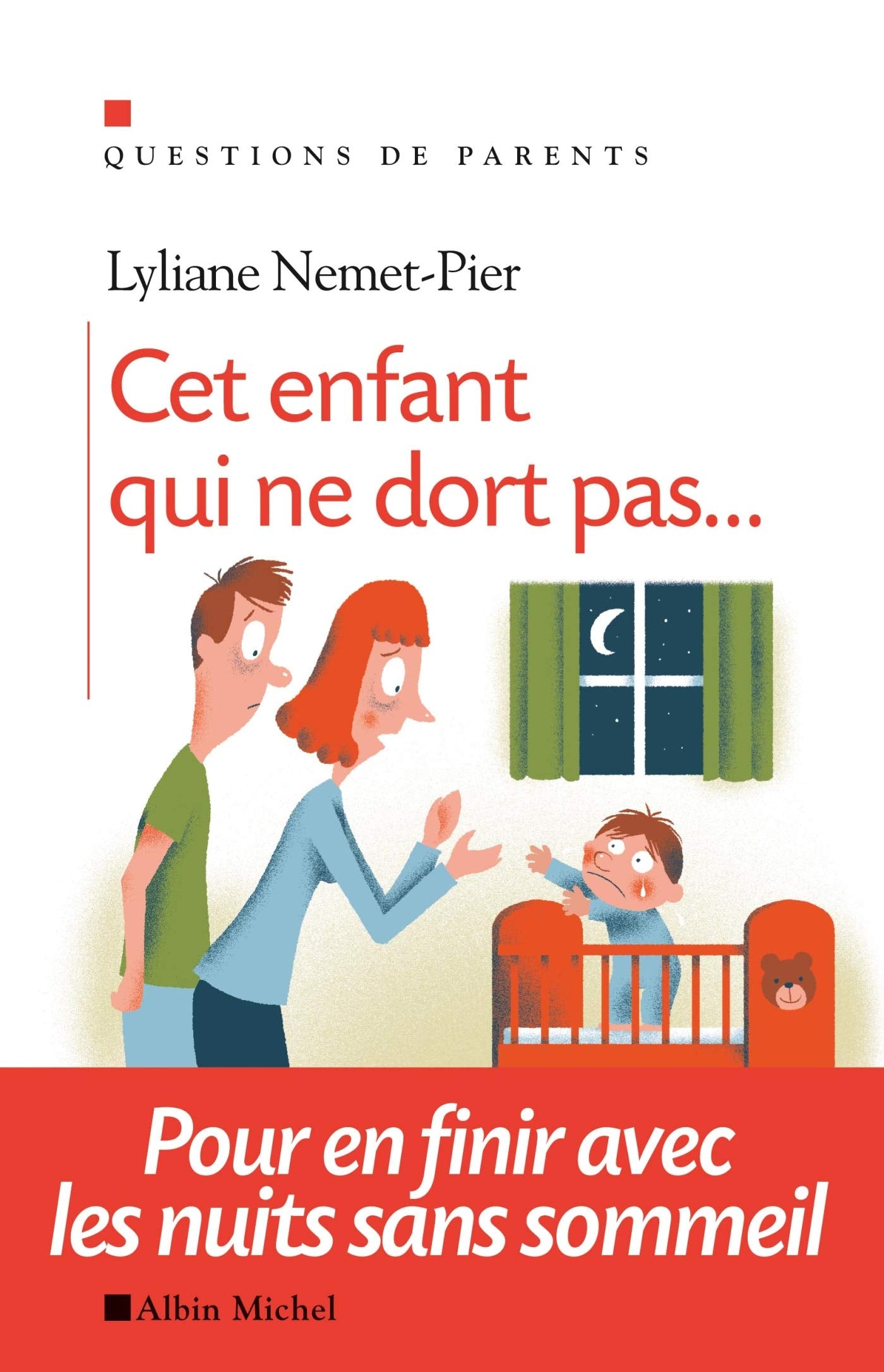 Cet enfant qui ne dort pas...: Pour en finir avec les nuits sans sommeil 9782226245601