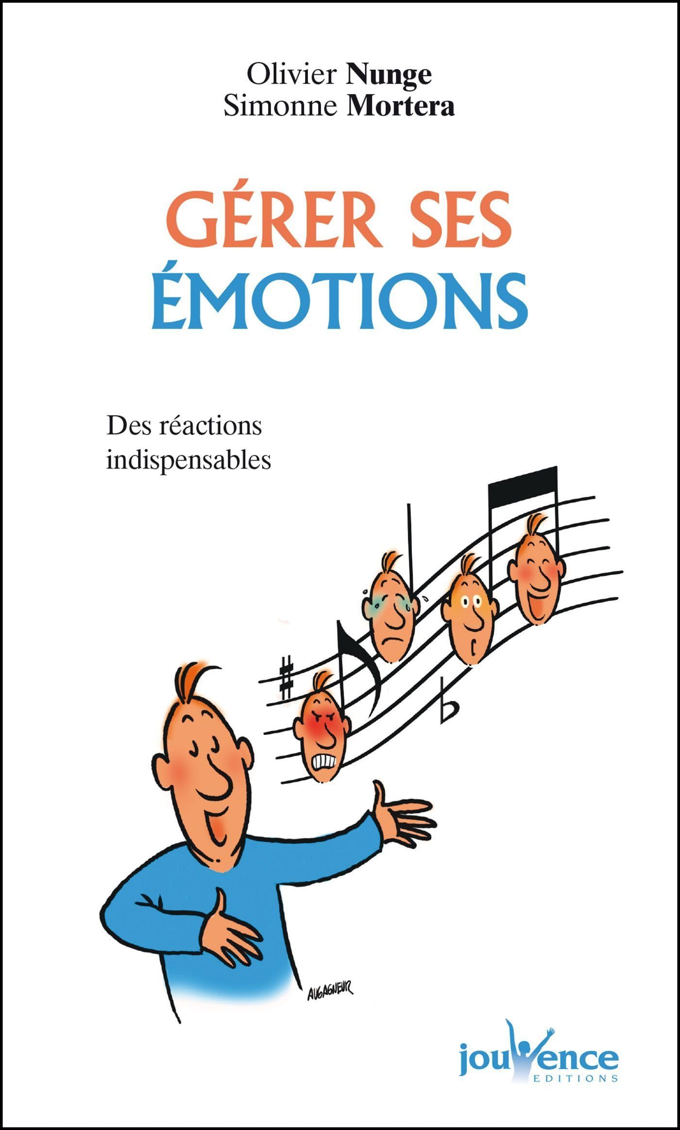 Gérer ses émotions : Des réactions indispensables 9782883531451