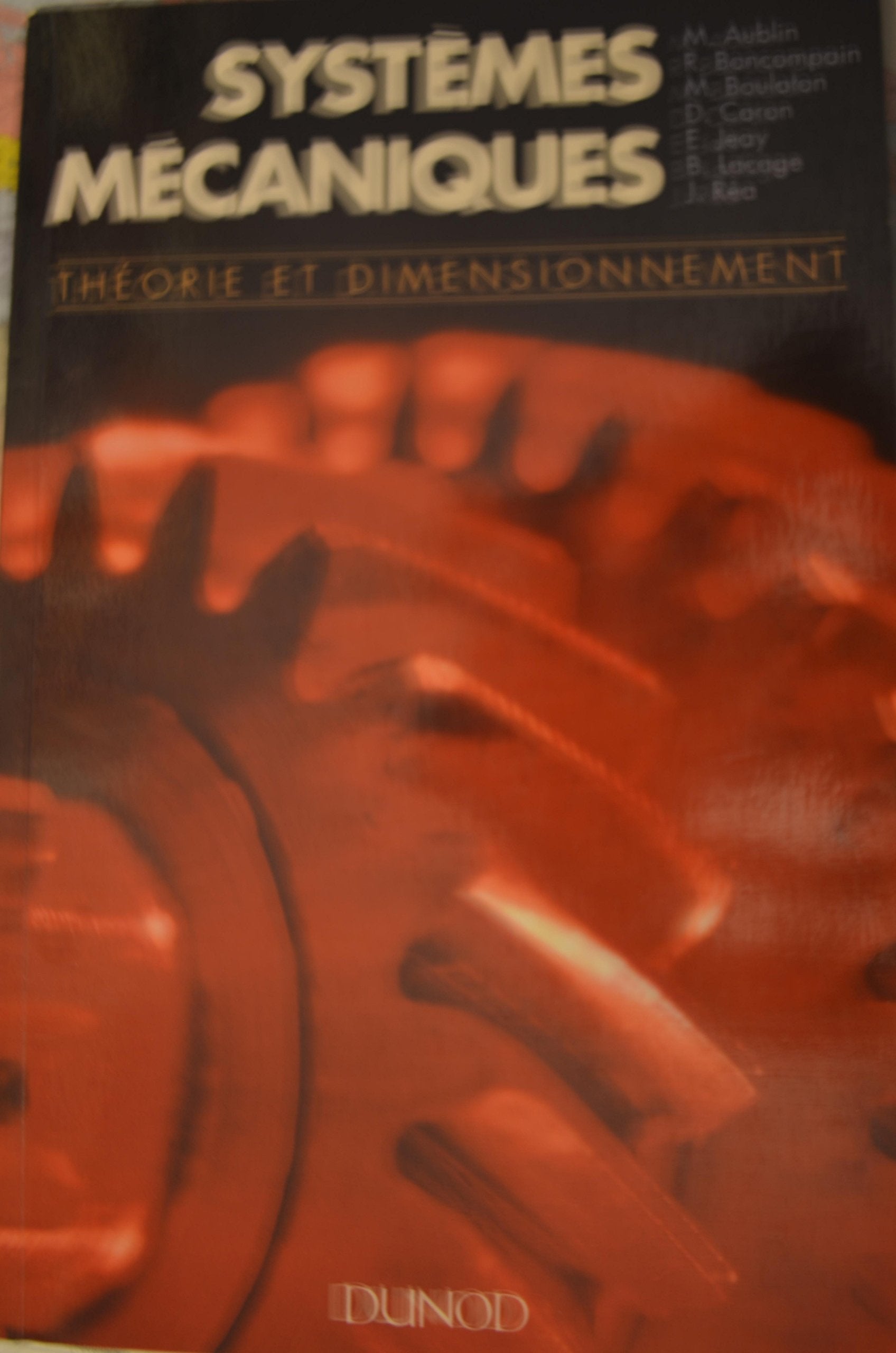 Systemes Mecaniques. Theorie Et Dimensionement 9782100010516