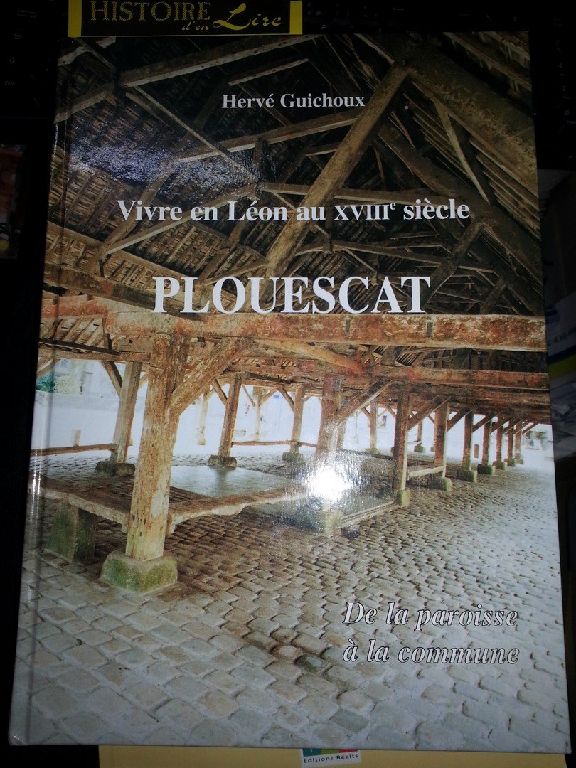 Plouescat Vivre en Léon au XVIIIe siècle Chez l'auteur 1996