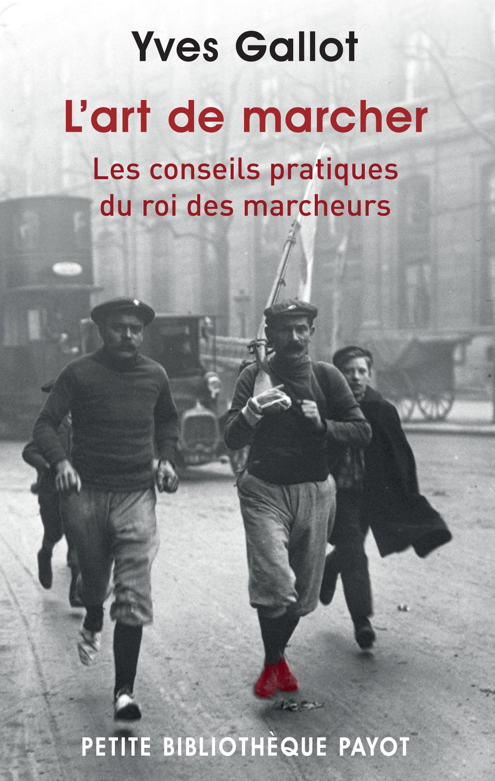 L'art de marcher: Les conseils pratiques du roi des marcheurs 9782228908665