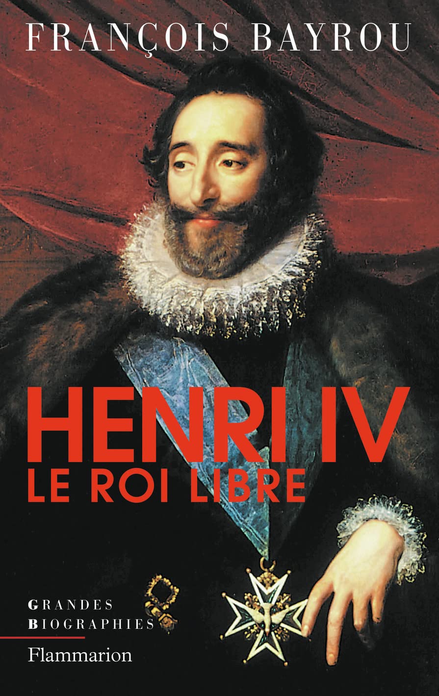 Henri IV, le roi libre 9782724289442