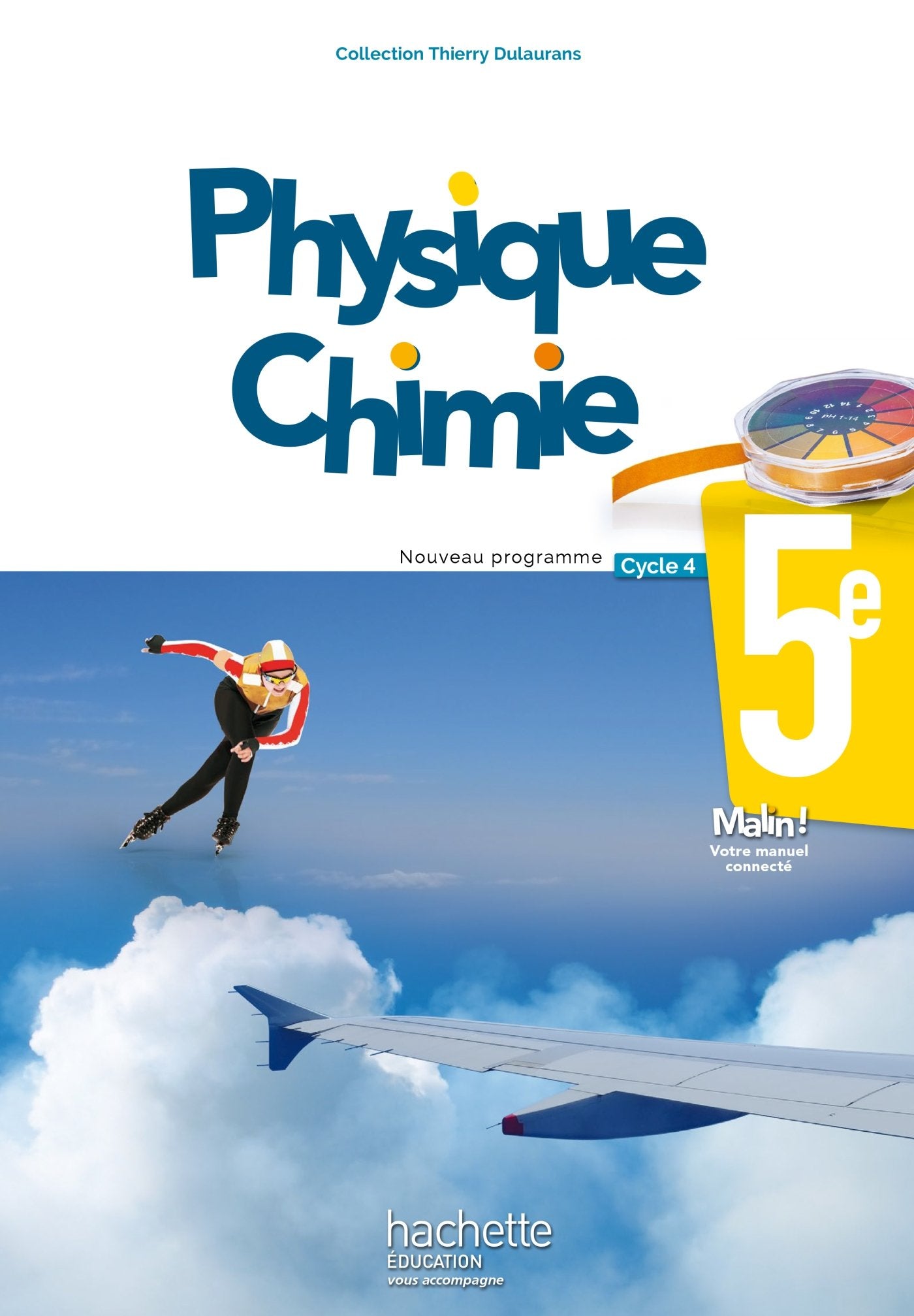 Physique-Chimie cycle 4 / 5e - Livre élève - éd. 2017 9782013953870