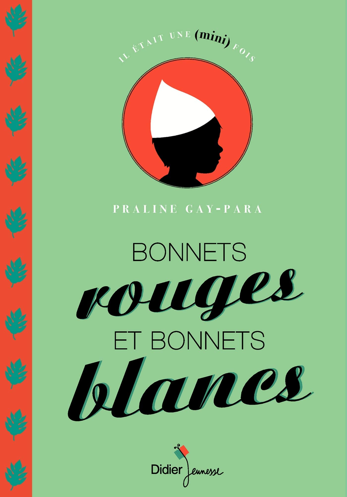 Bonnets rouges et bonnets blancs 9782278091973