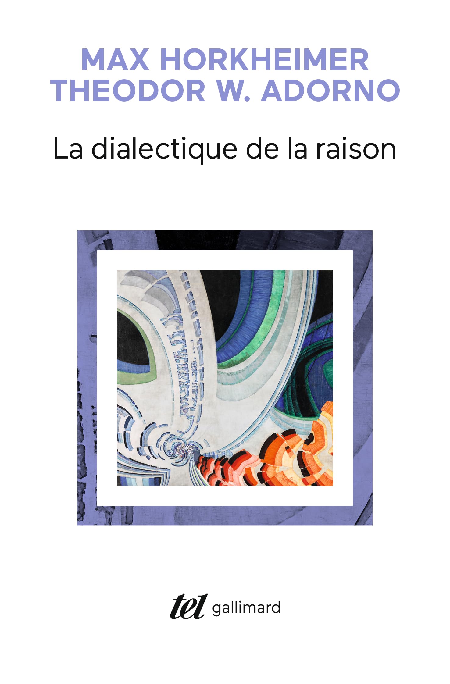 La dialectique de la Raison: Fragments philosophiques 9782070700059