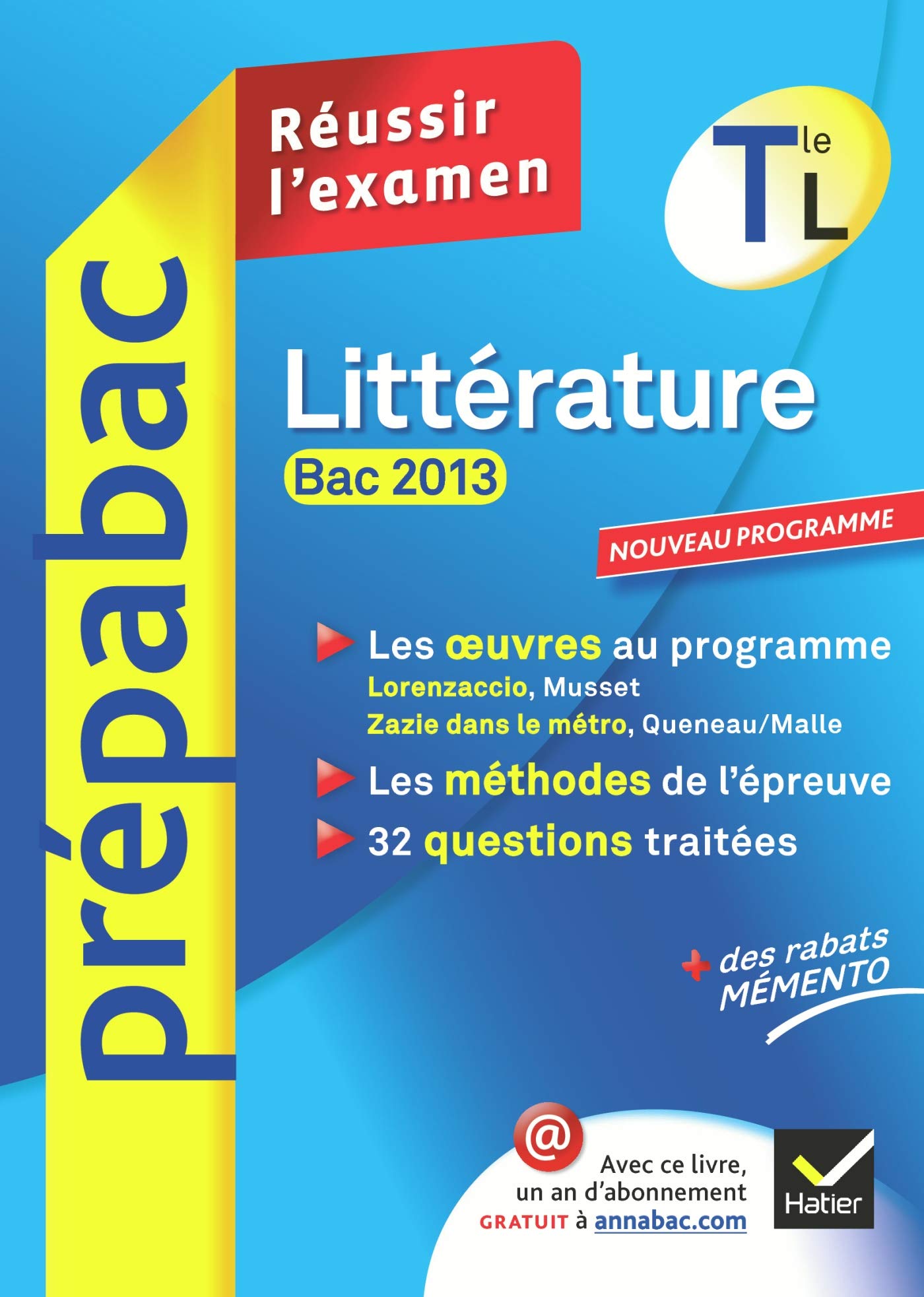 Littérature, Tle L, Prépabac: Réussir l'examen 9782218962578