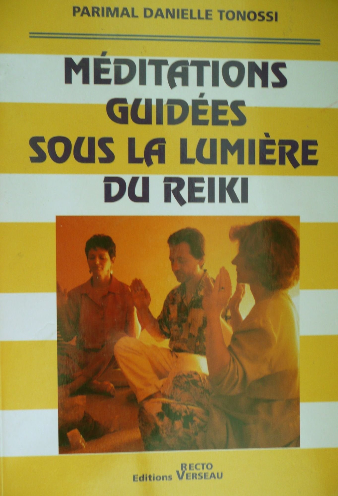Meditations Guidees Sous La Lumiere Du Reiki 9782883430655