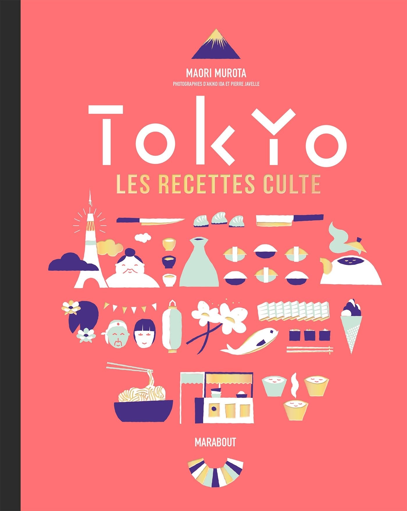 Tokyo les recettes culte 9782501096607