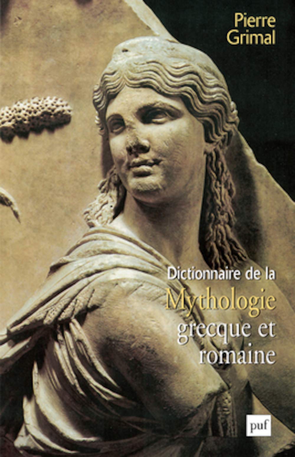 Dictionnaire de la mythologie grecque et romaine 9782130503590