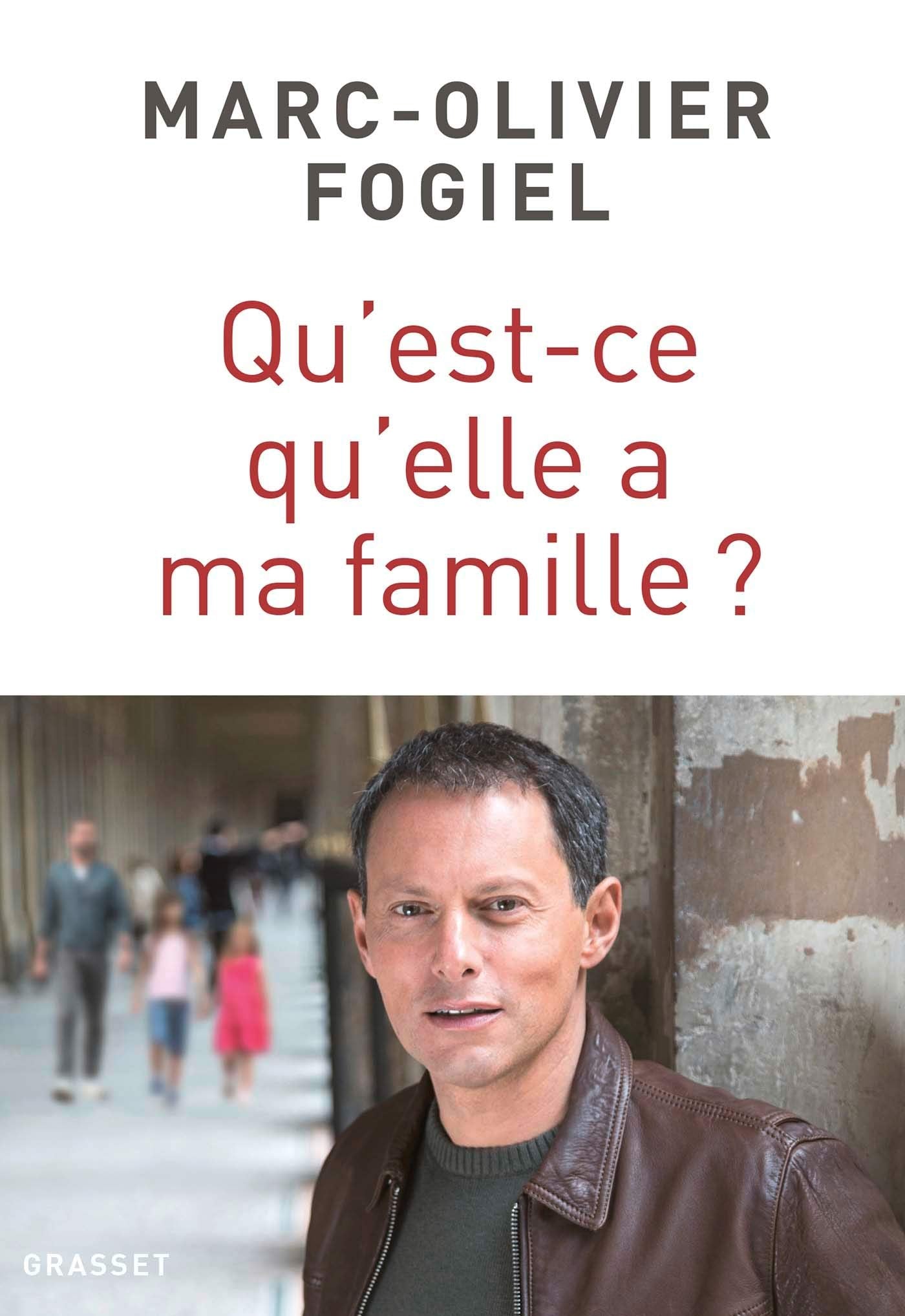 Qu'est-ce qu'elle a ma famille ?: récit 9782246816836
