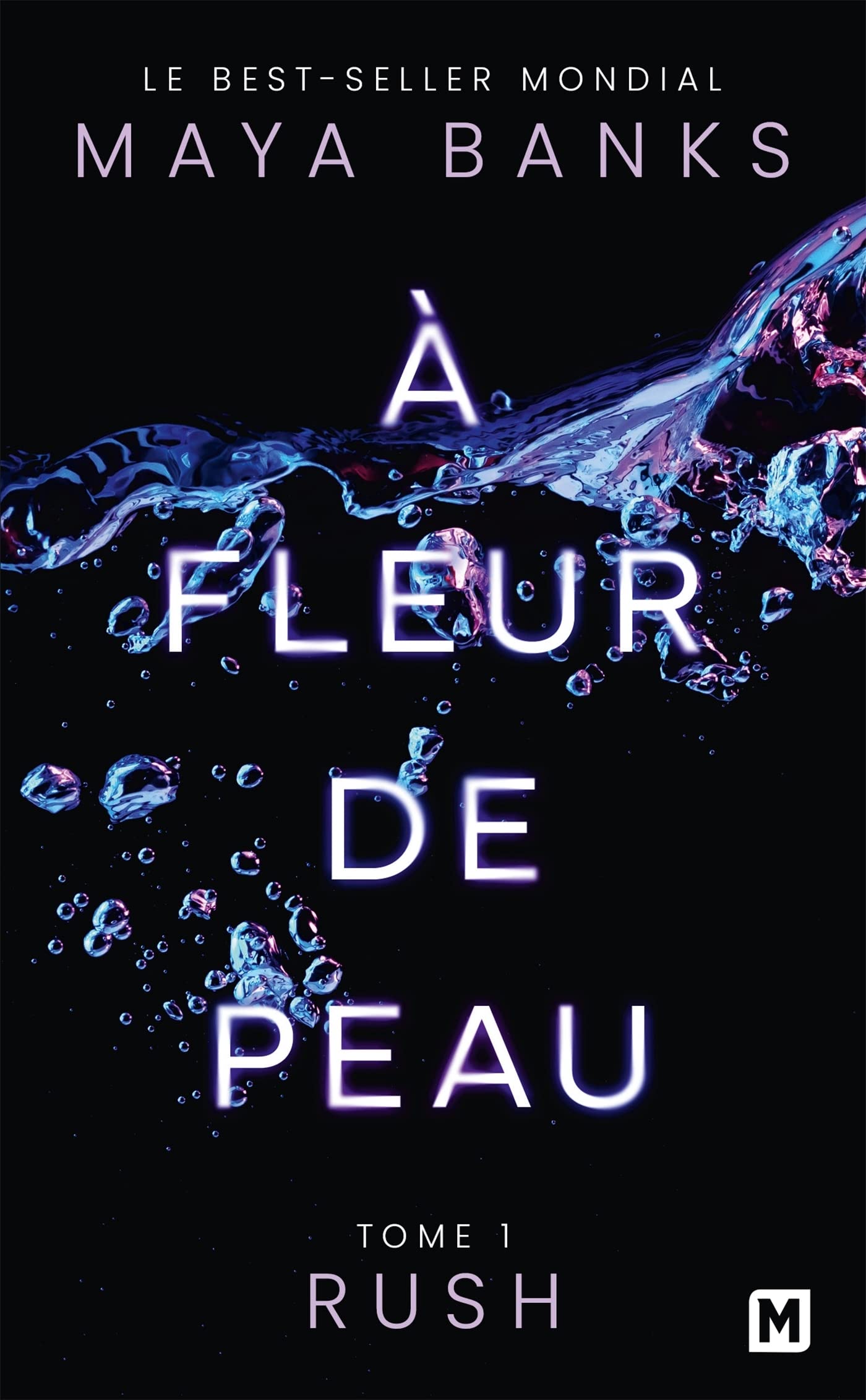 À Fleur de peau, T1 : Rush 9782811237769