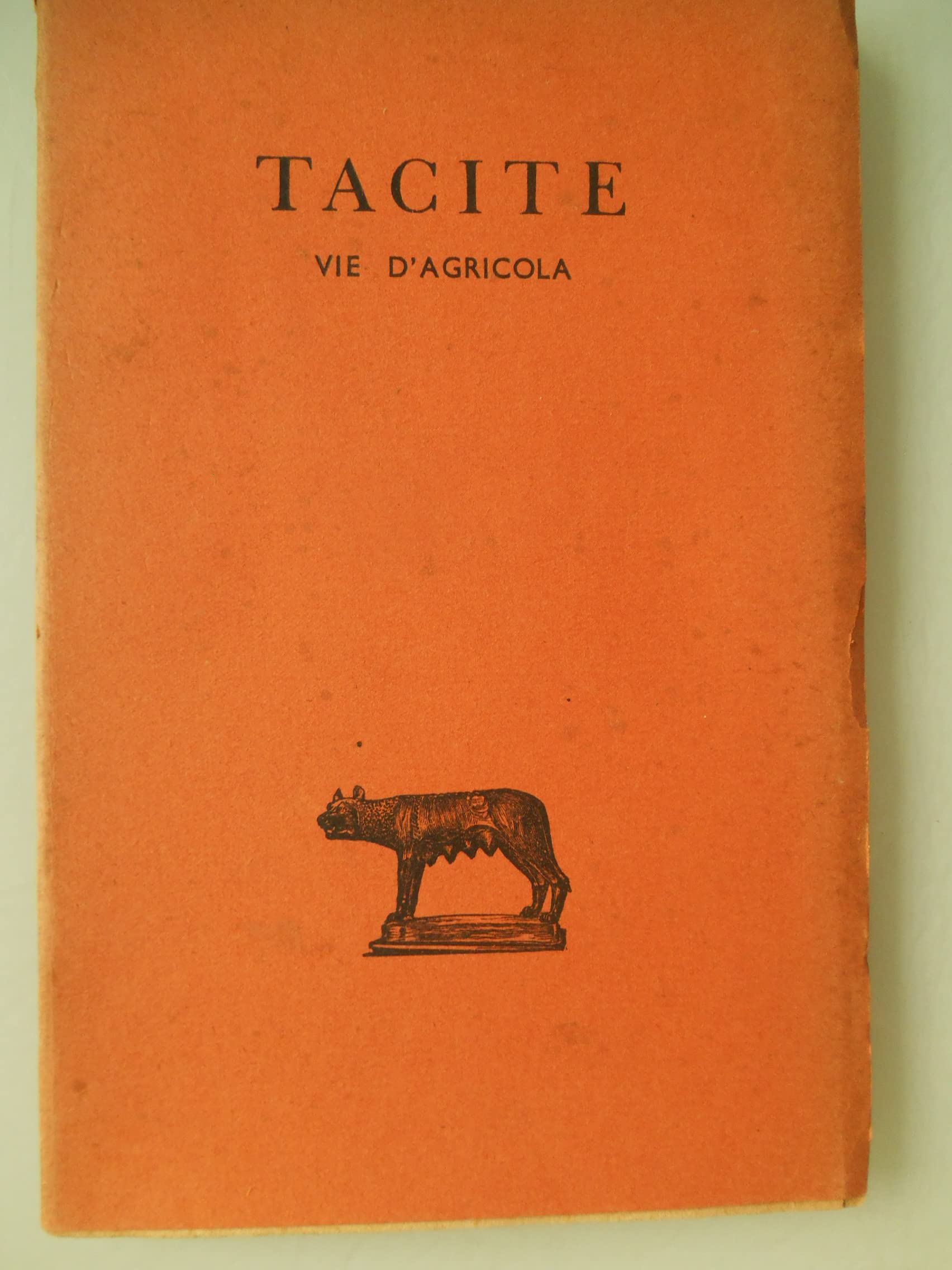 VIE D'AGRICOLA.TEXTE ETABLI ET TRADUIT PAR E.DE SAINT-DENIS