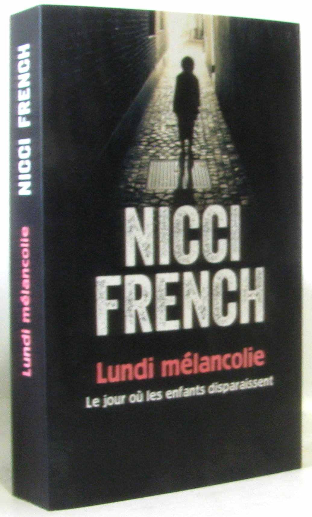 Lundi mélancolie - Le jour où les enfants disparaissent 9782298062878