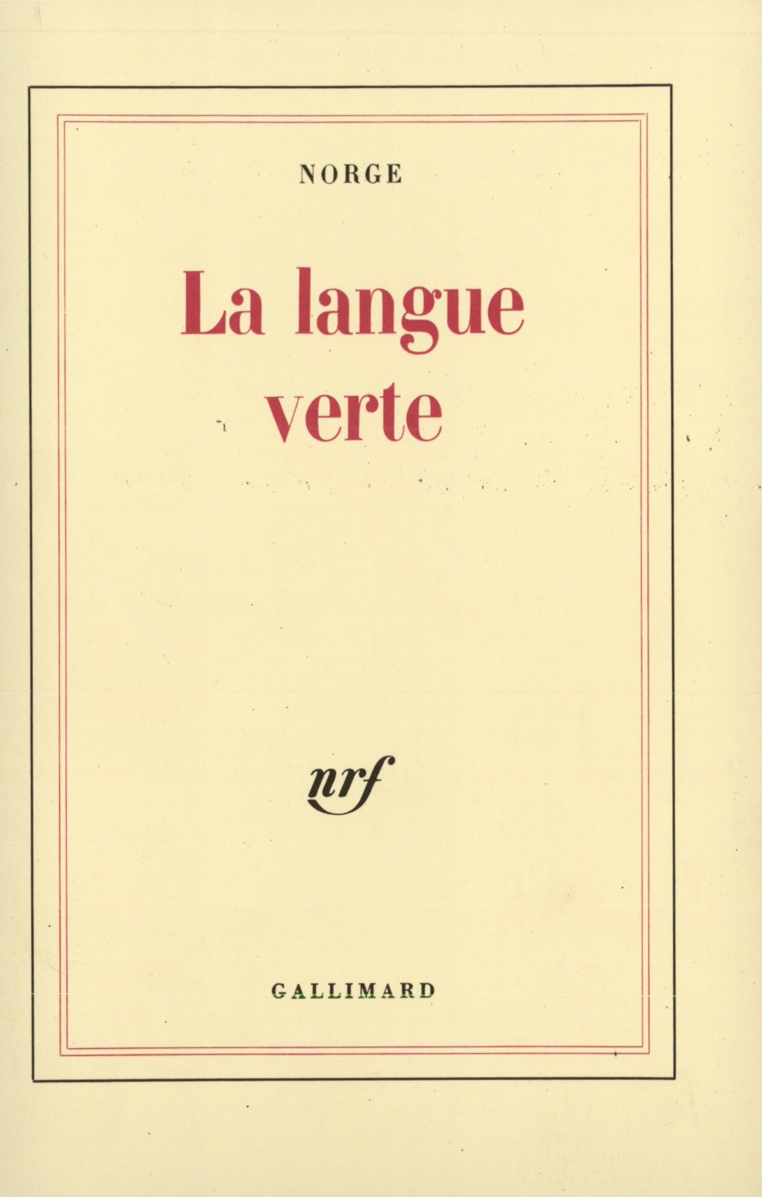 La Langue verte: Charabias et verdures 9782070210725