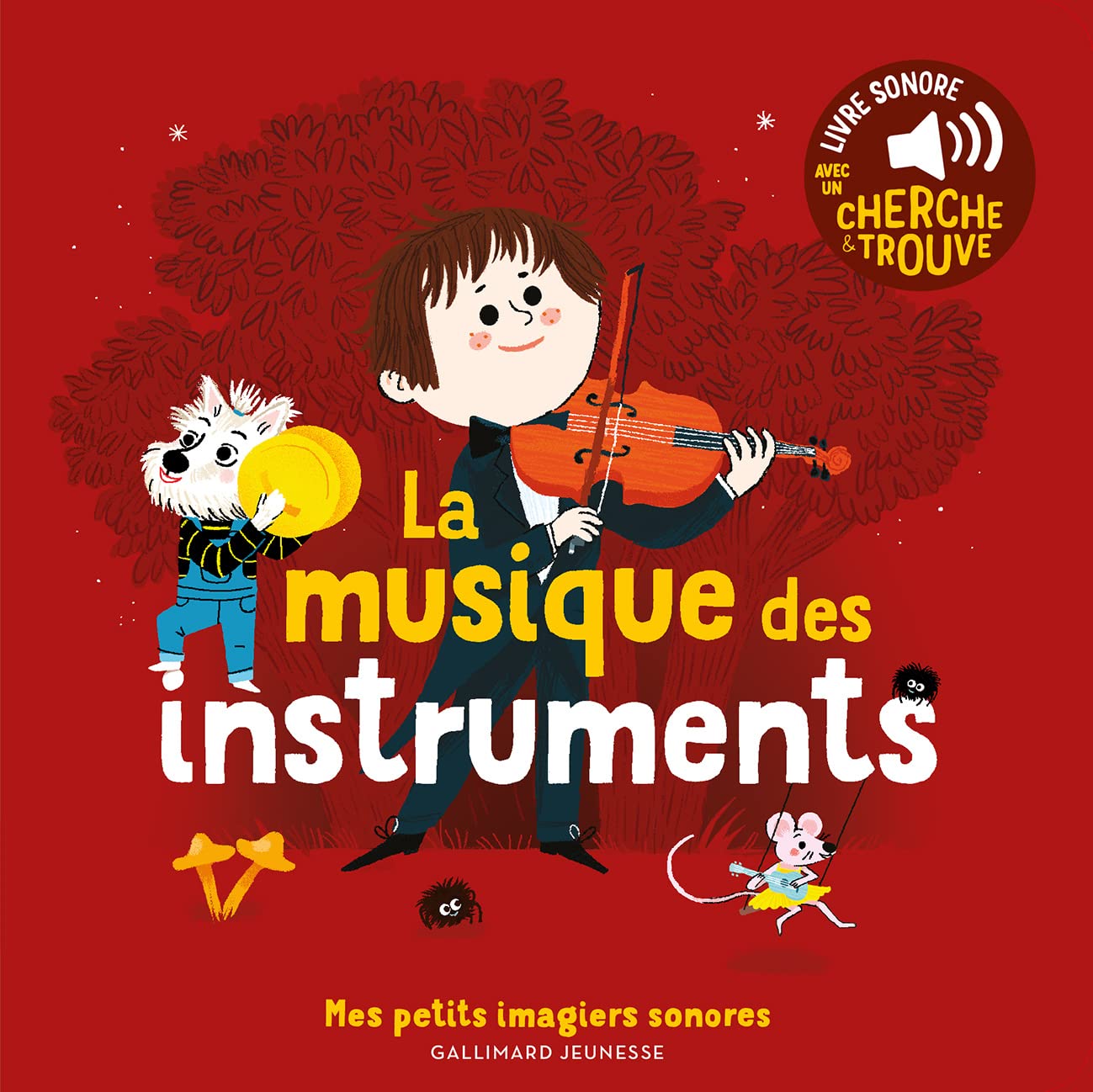 La musique des instruments - Mes petits imagiers sonores - Dès 1 an 9782075164184