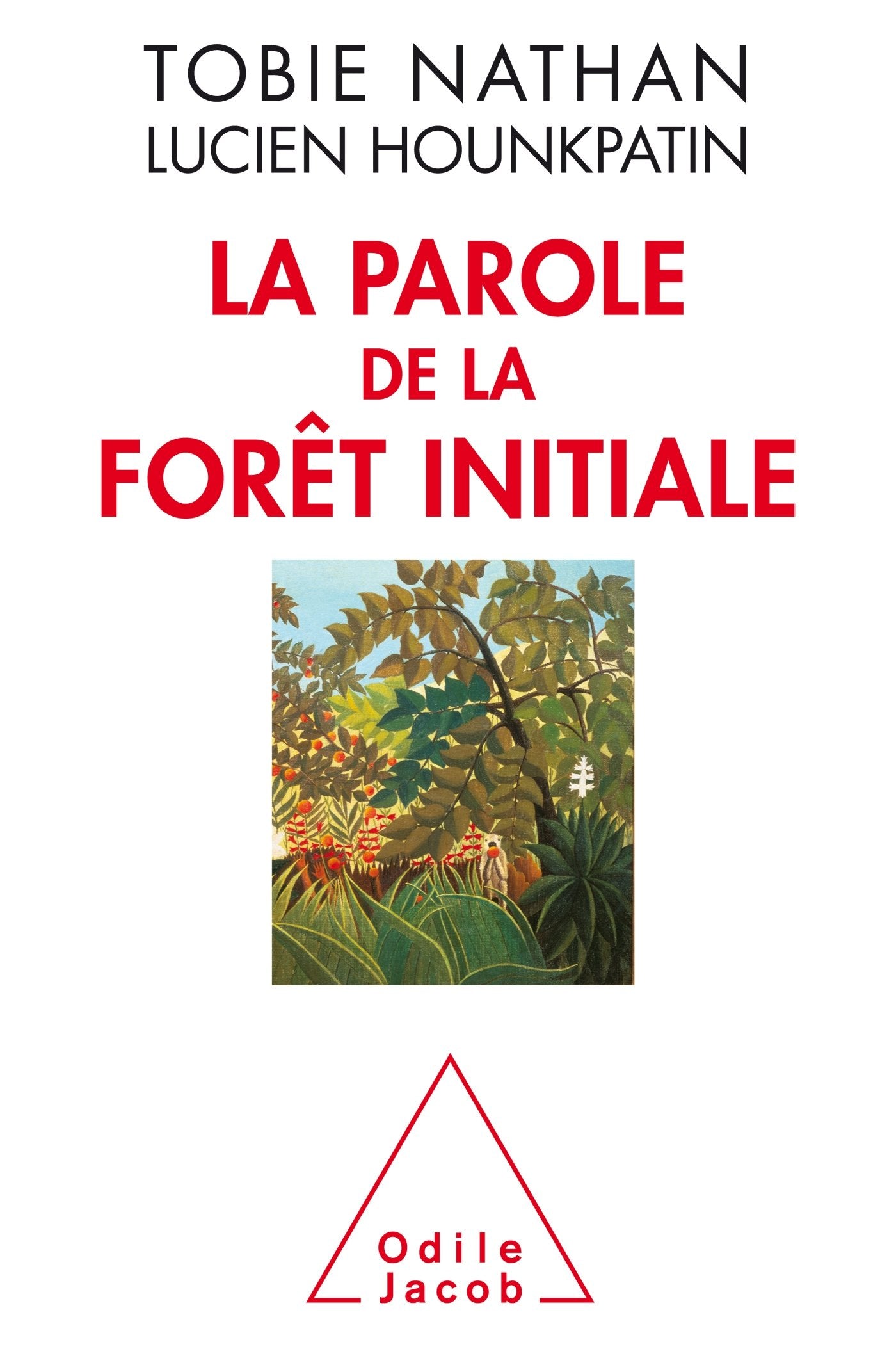 La Parole de la forêt initiale 9782738103871