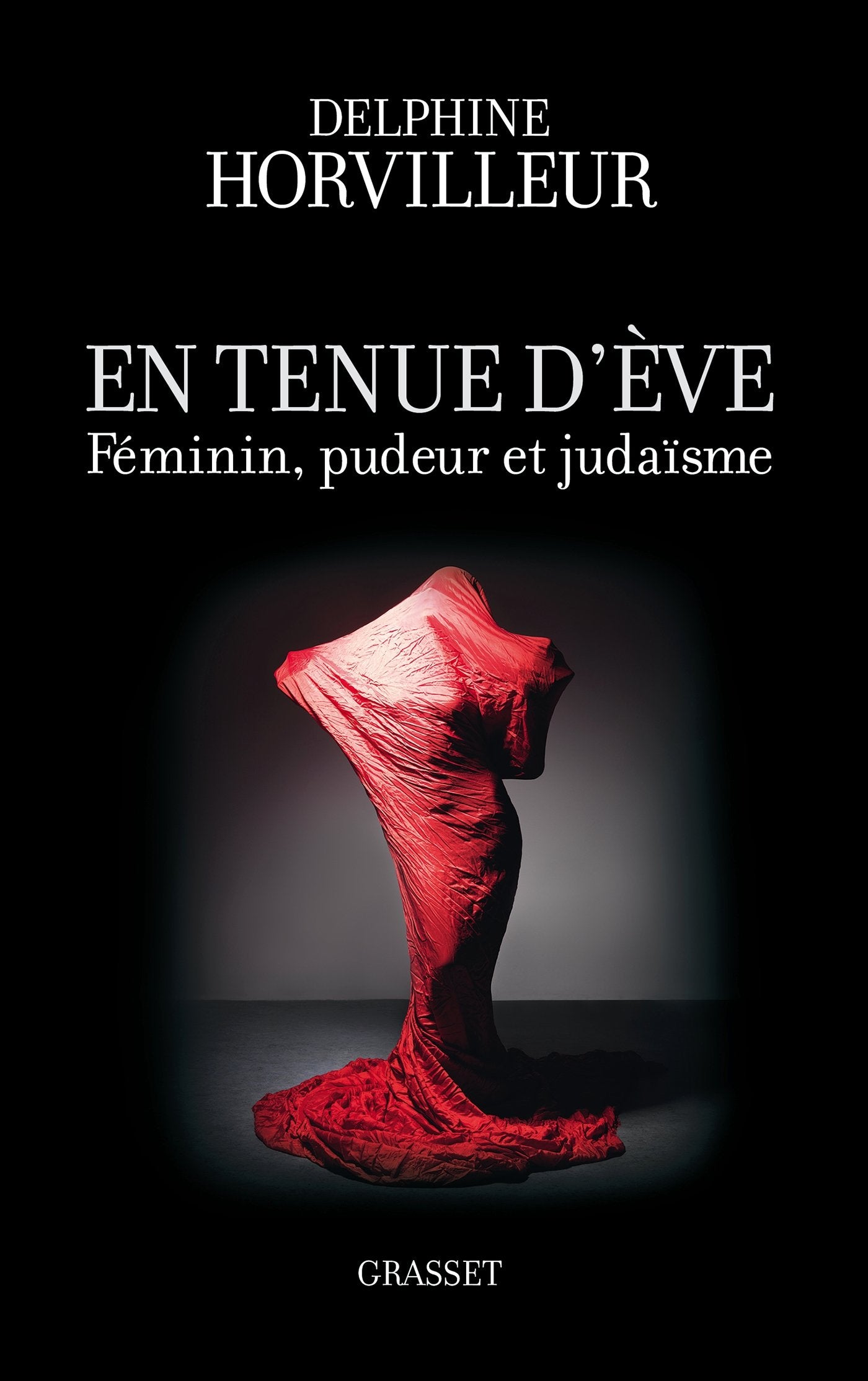 En tenue d'Eve: Féminin, Pudeur et Judaïsme 9782246787457