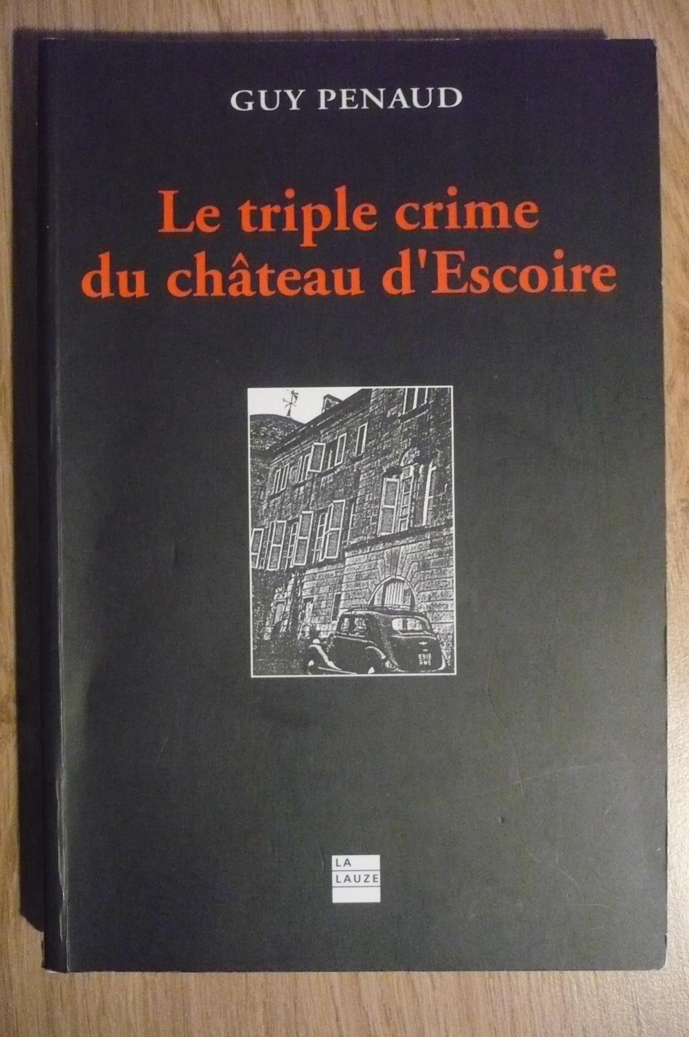 Le triple crime du château d'Escoire 9782912032324