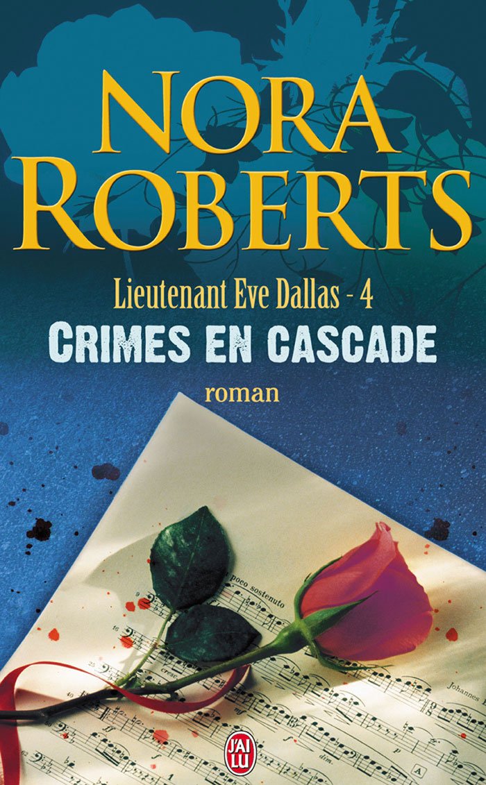 Lieutenant Eve Dallas, tome 4 : Crimes en cascade 9782290338407