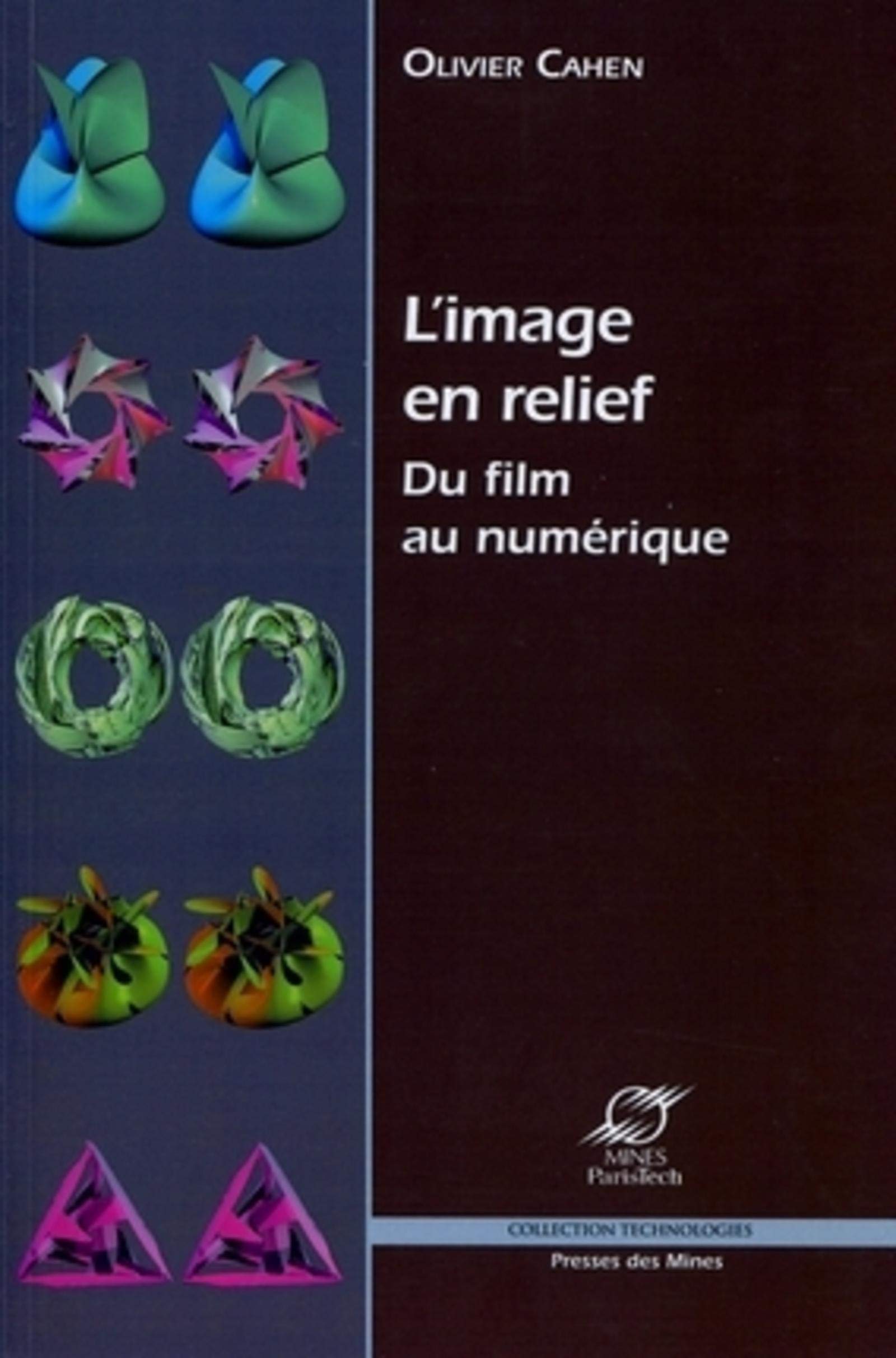 L'image en relief : Du film au numérique. Avec cd-rom 9782911256424