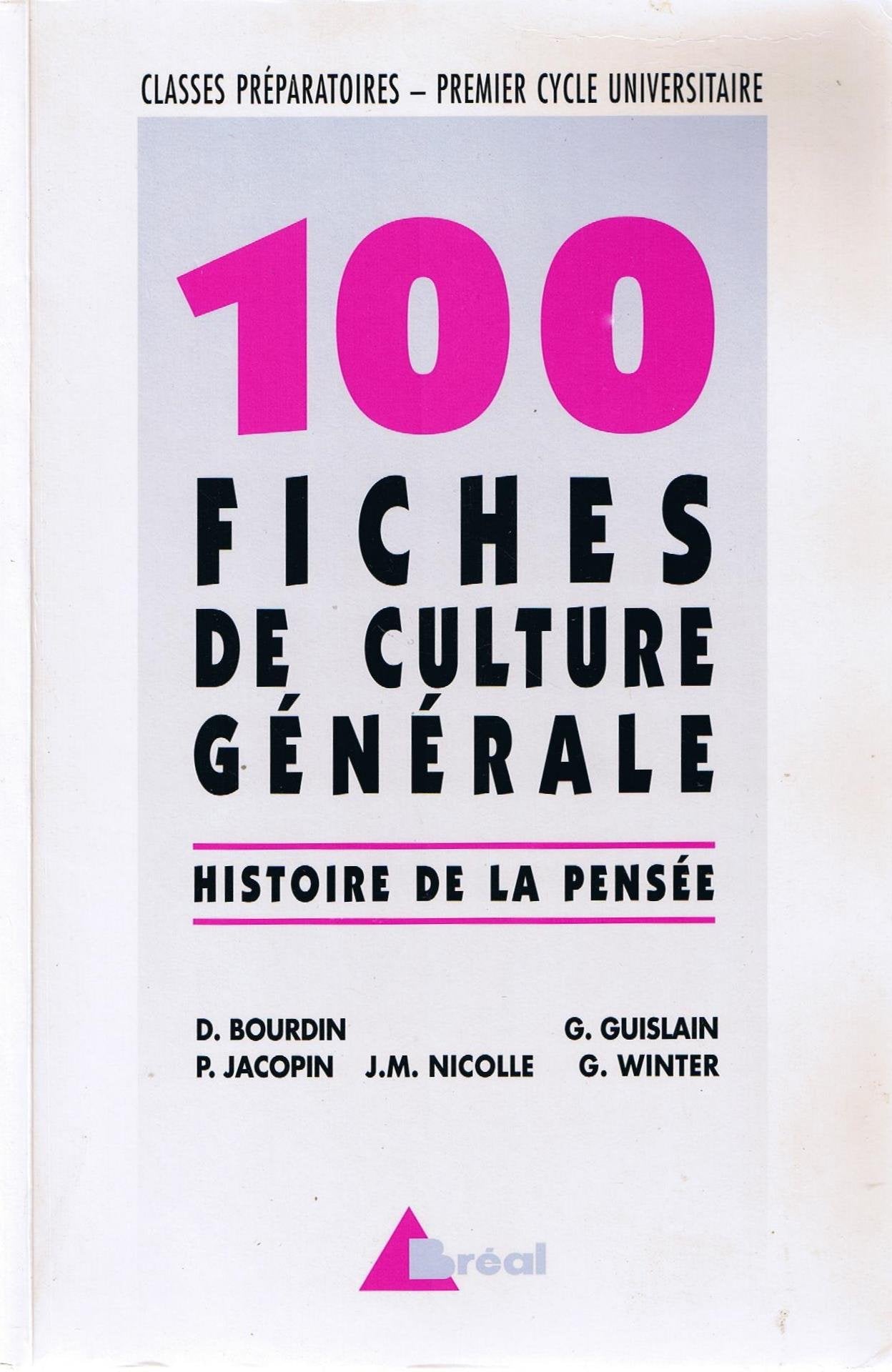 100 Fiches de culture générale: Histoire de la pensée 9782853947763
