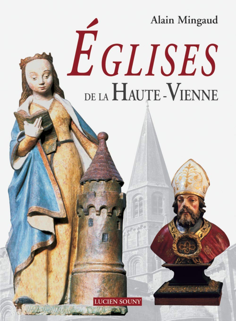 Eglises de la Haute-Vienne 9782848860251